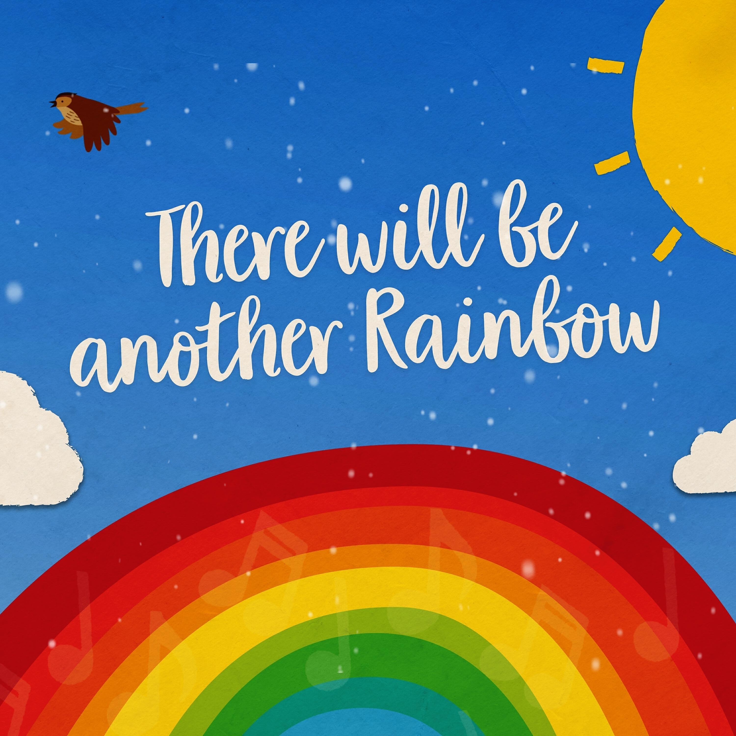 Релиз There Will Be Another Rainbow