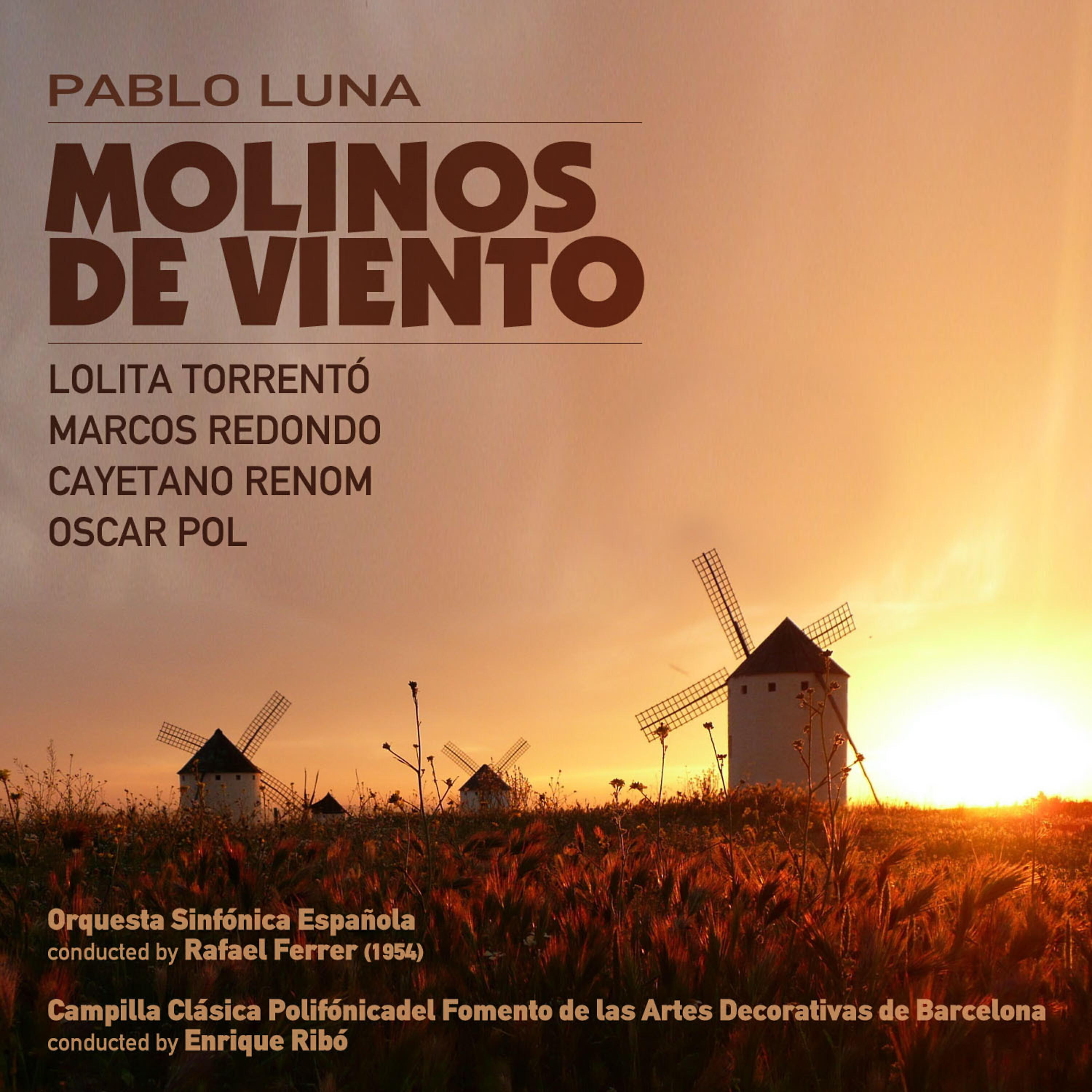 Релиз Pablo Luna: Molinos de Viento [Zarzuela en Un Acto] (1954)