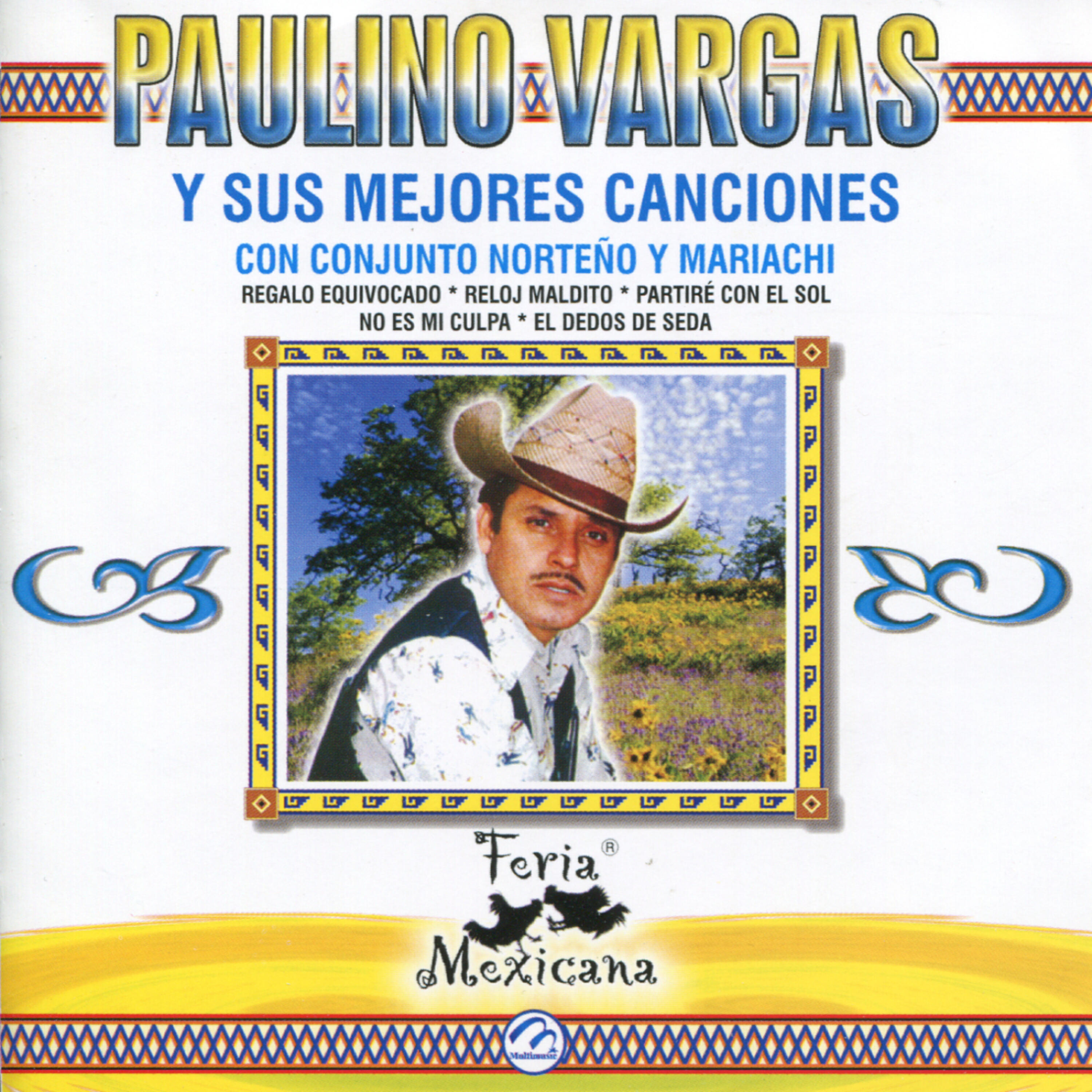 Релиз Paulino Vargas y Sus Mejores Canciones Con Conjunto Norteño y Mariachi