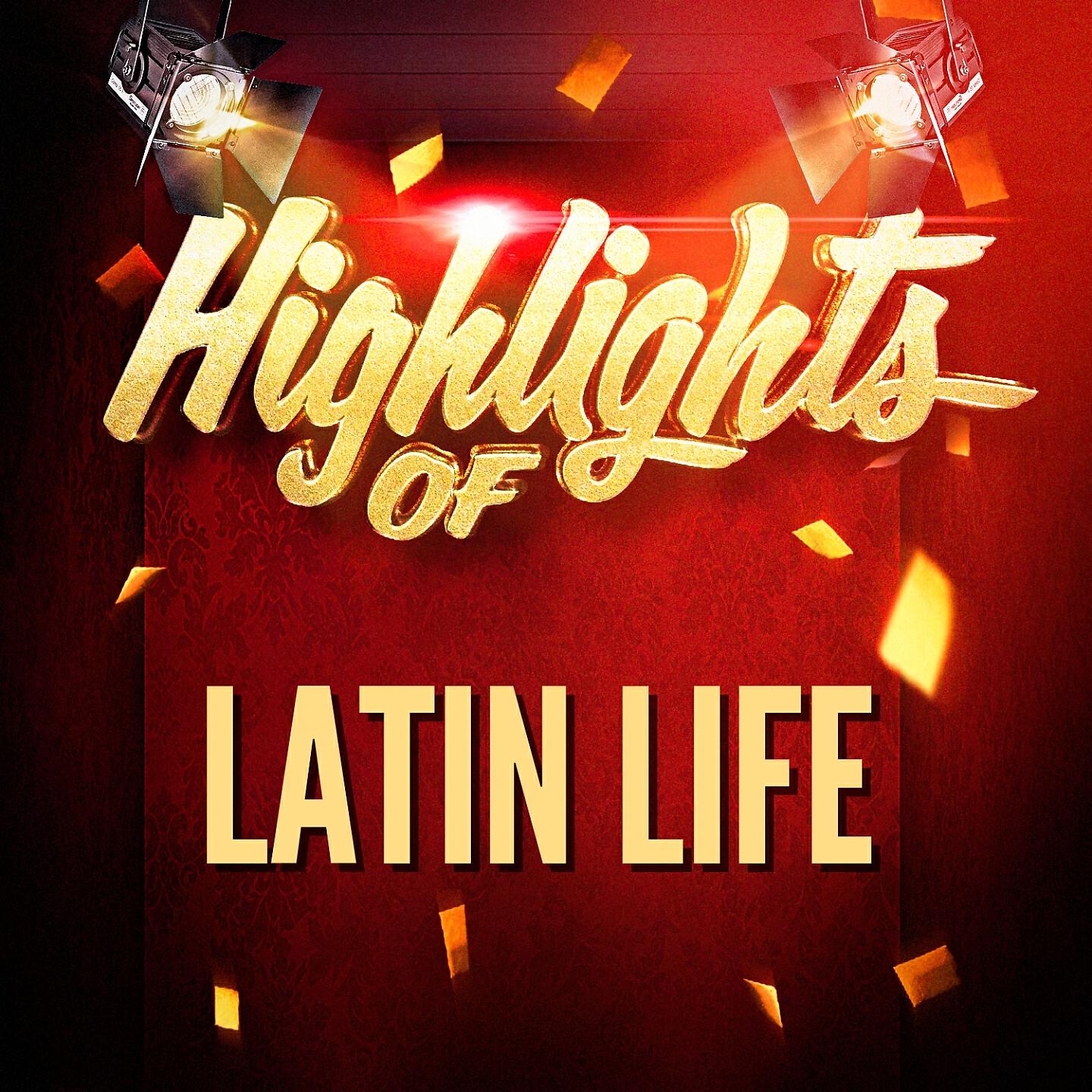 Релиз Highlights Of Latin Life