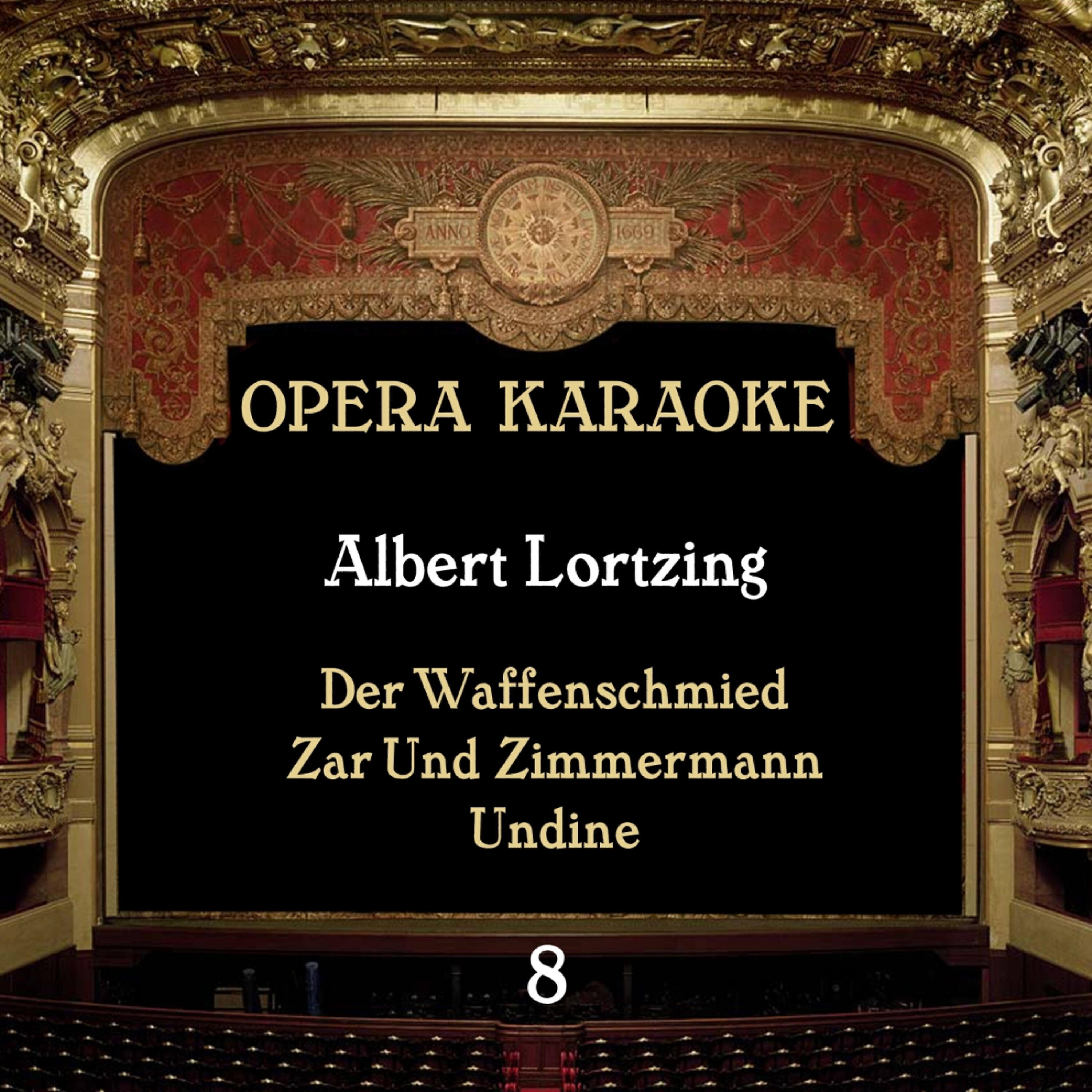 Релиз Opera Karaoke, Volume 8 [Albert Lortzing ]
