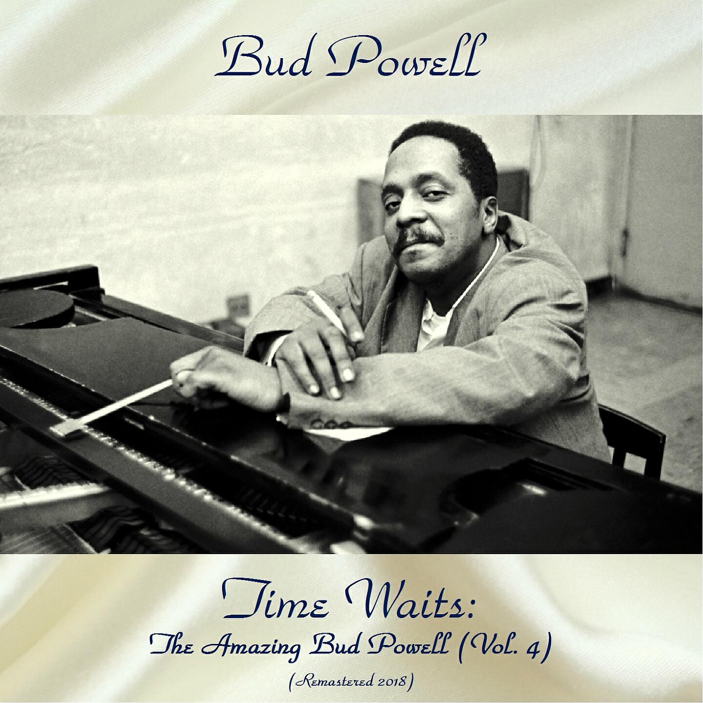Релиз Time Waits: The Amazing Bud Powell (Vol. 4)