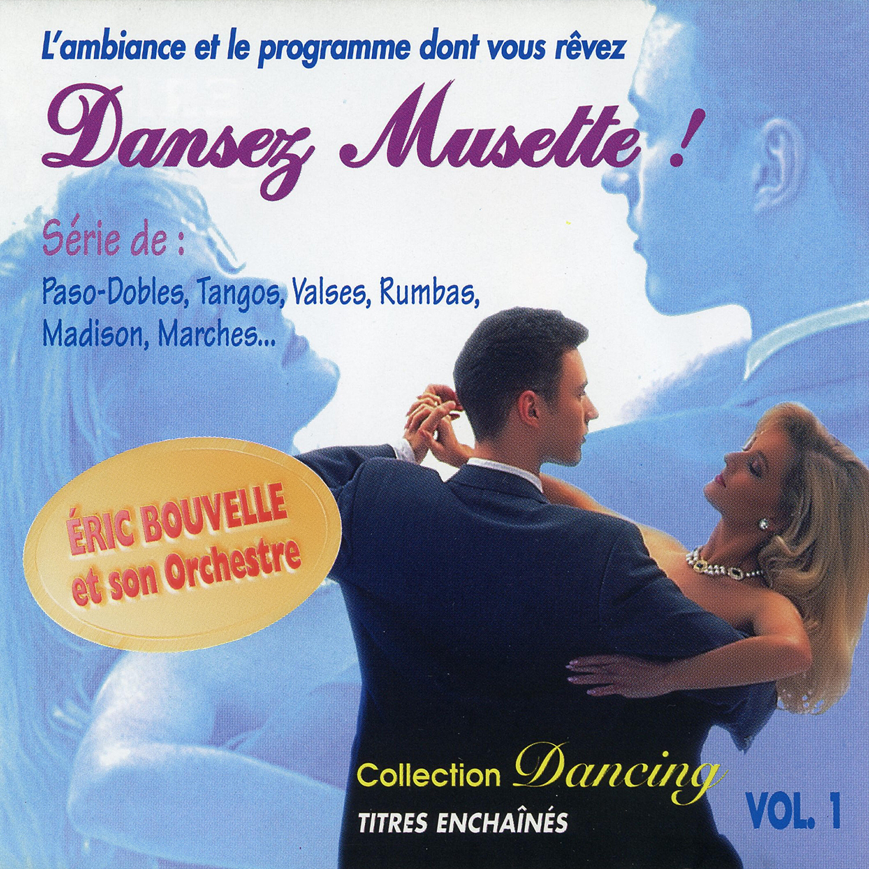 Релиз Dansez Musette ! Collection Dancing Vol. 1 (Titres Enchaînés)