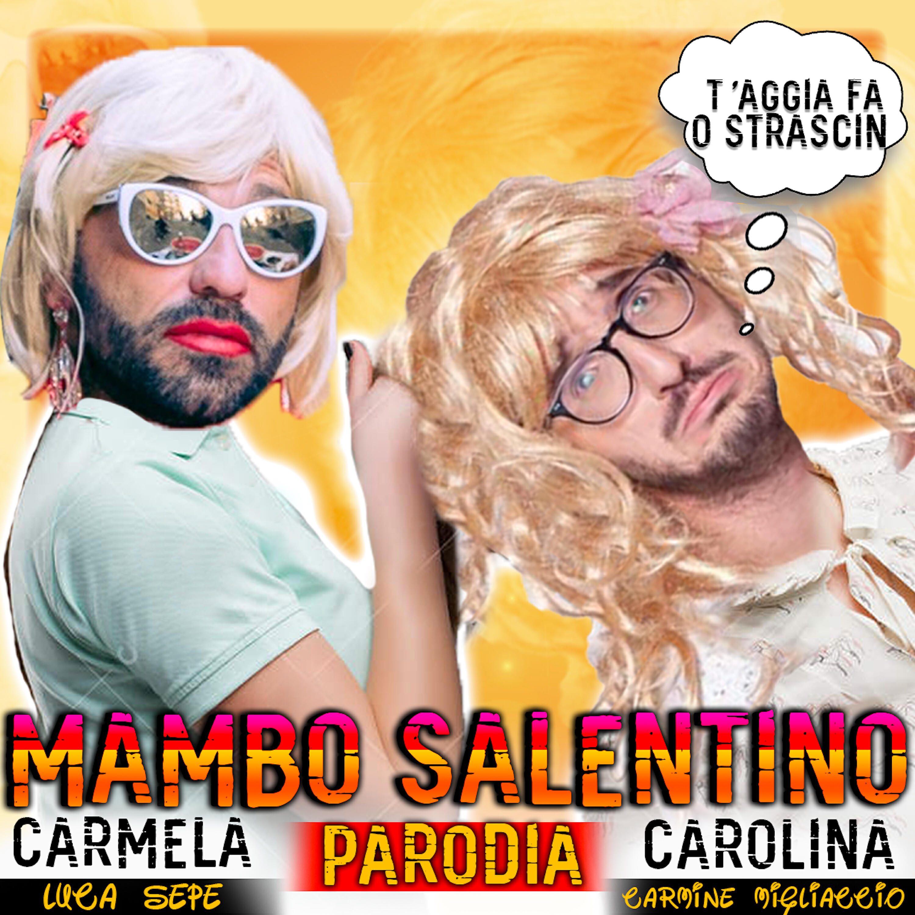 Релиз Mambo salentino parodia - T'aggia fa o strascin