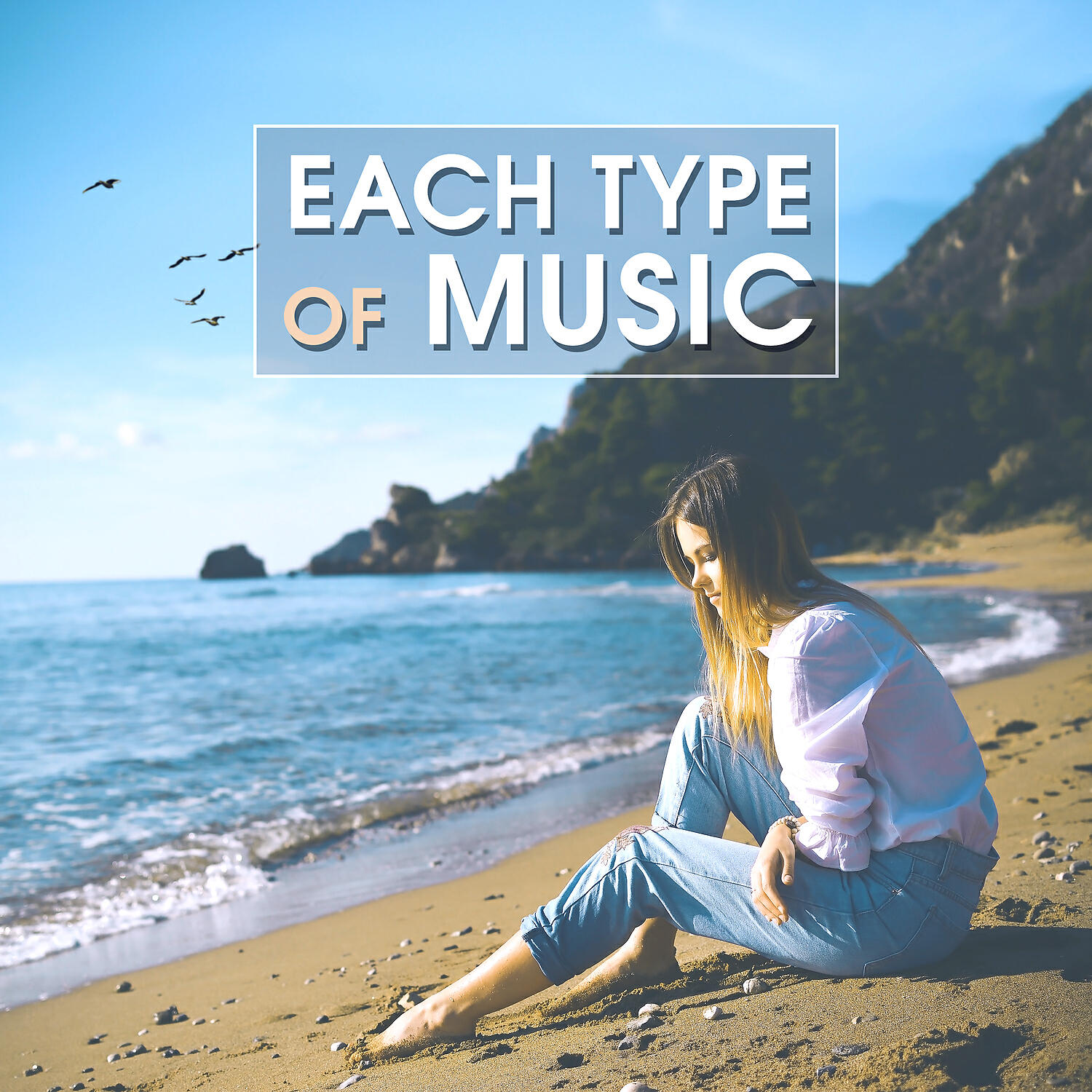 Релиз Each Type of Music - Greatest Mix, Sound of Silence, Moment Rest, Relaxation and Total Restart, Wonderful Time for Tea