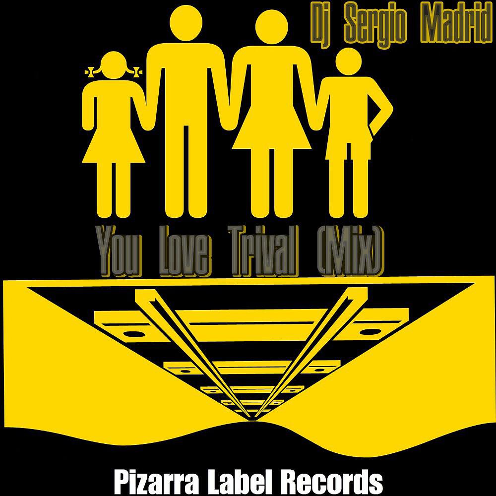 Релиз You Love Trival (Mix)