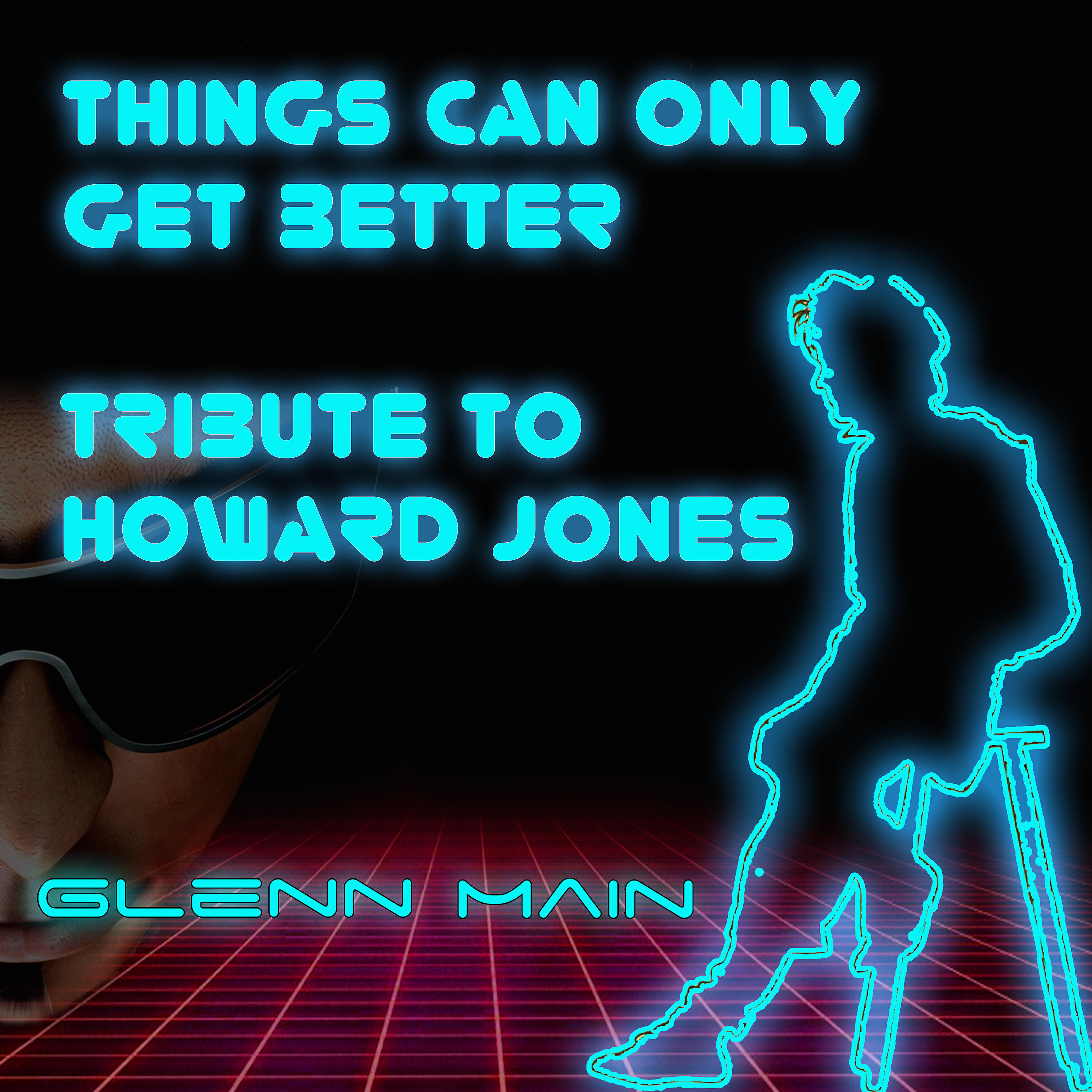 Релиз Things Can Only Get Better (Tribute to Howard Jones)