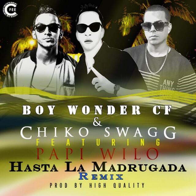 Релиз Hasta la Madrugada (Remix) [(feat. Papi Wilo]