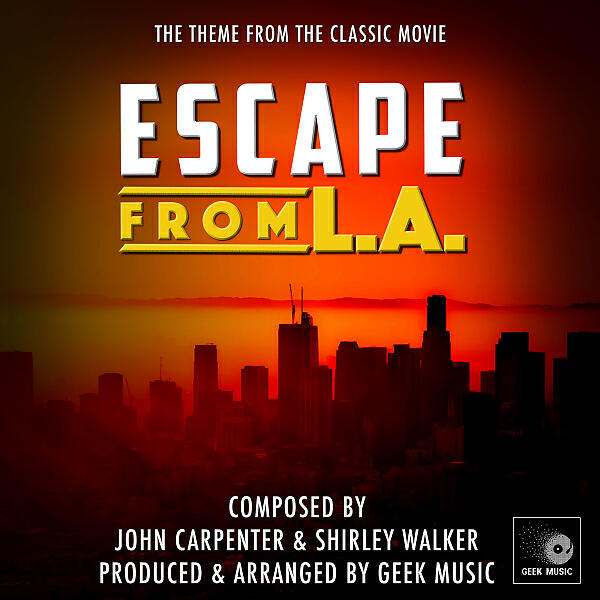 Постер альбома Escape From L.A. - Main Theme