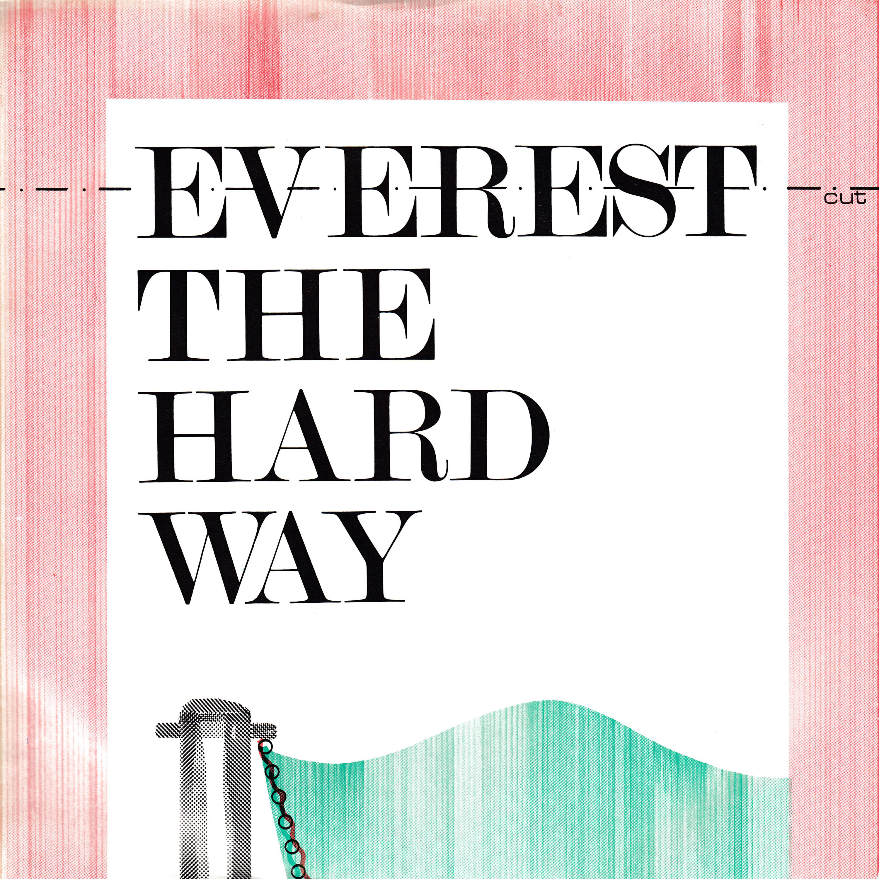 Everest The Hard Way
