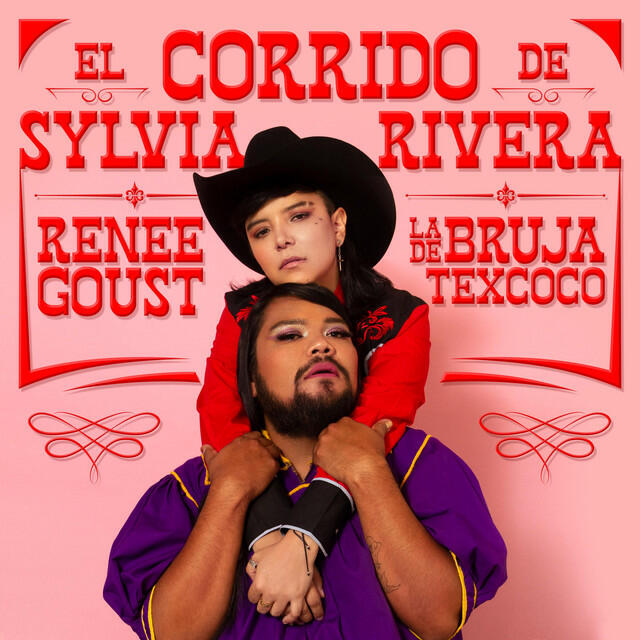 Релиз El corrido de Sylvia Rivera