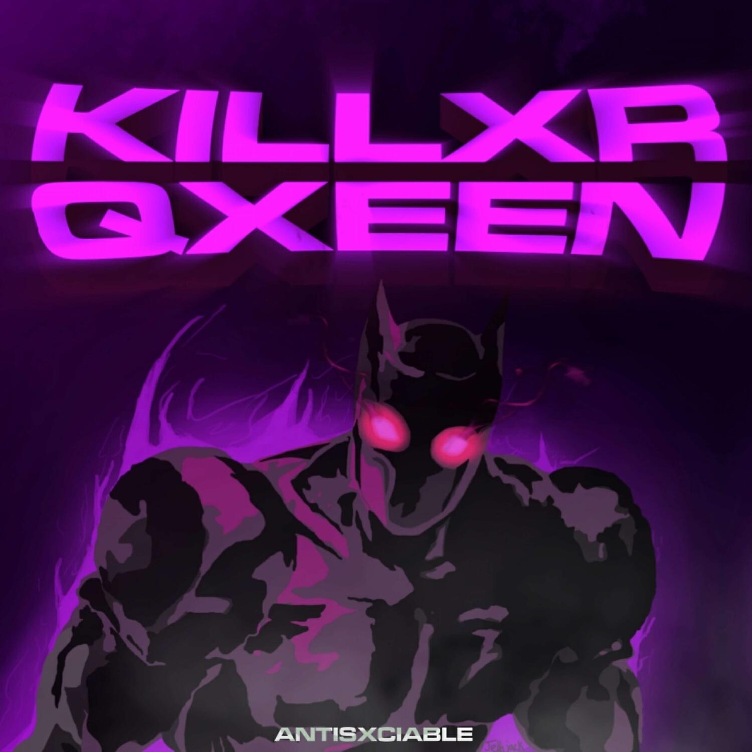 Релиз KILLXR QXUEEN