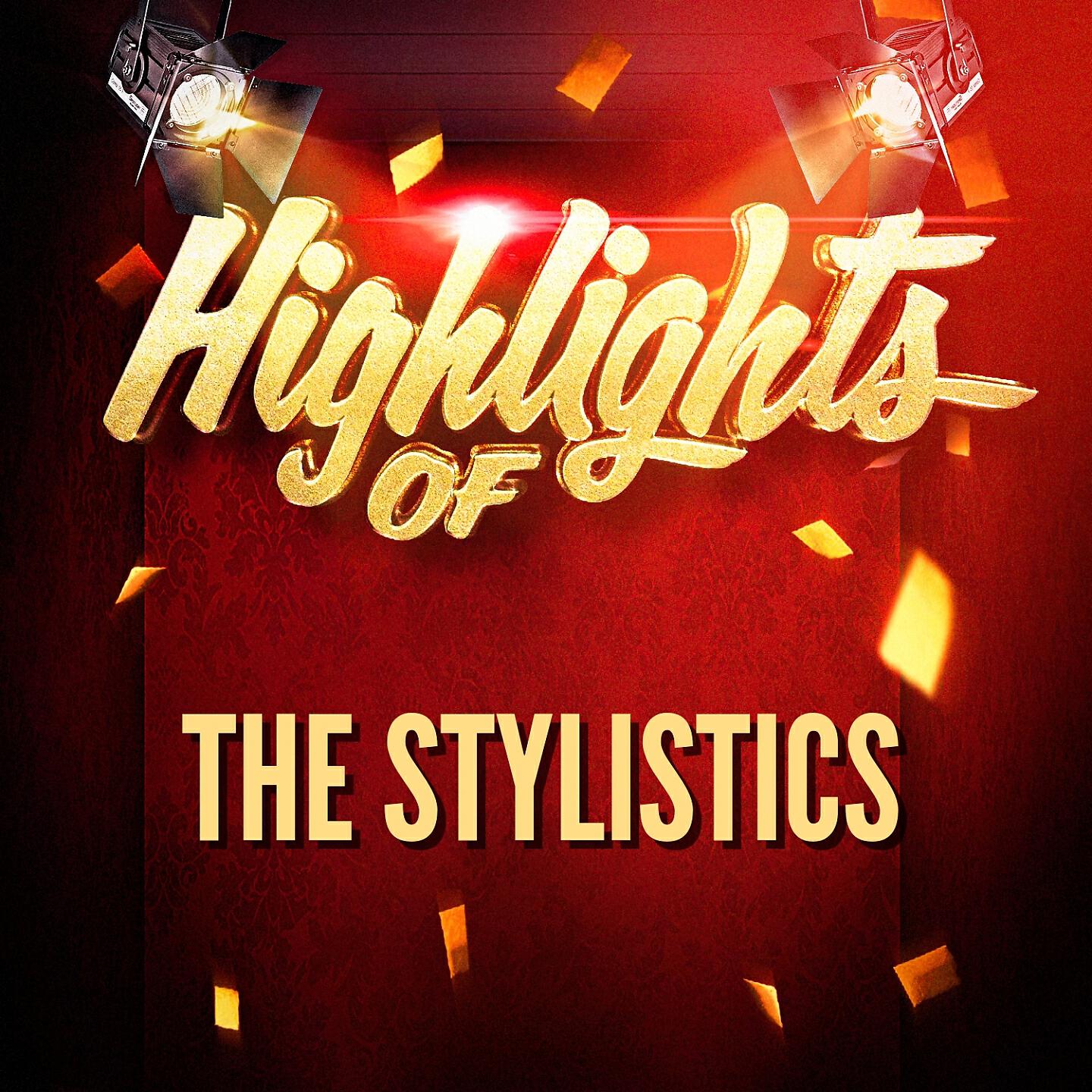 Релиз Highlights of The Stylistics