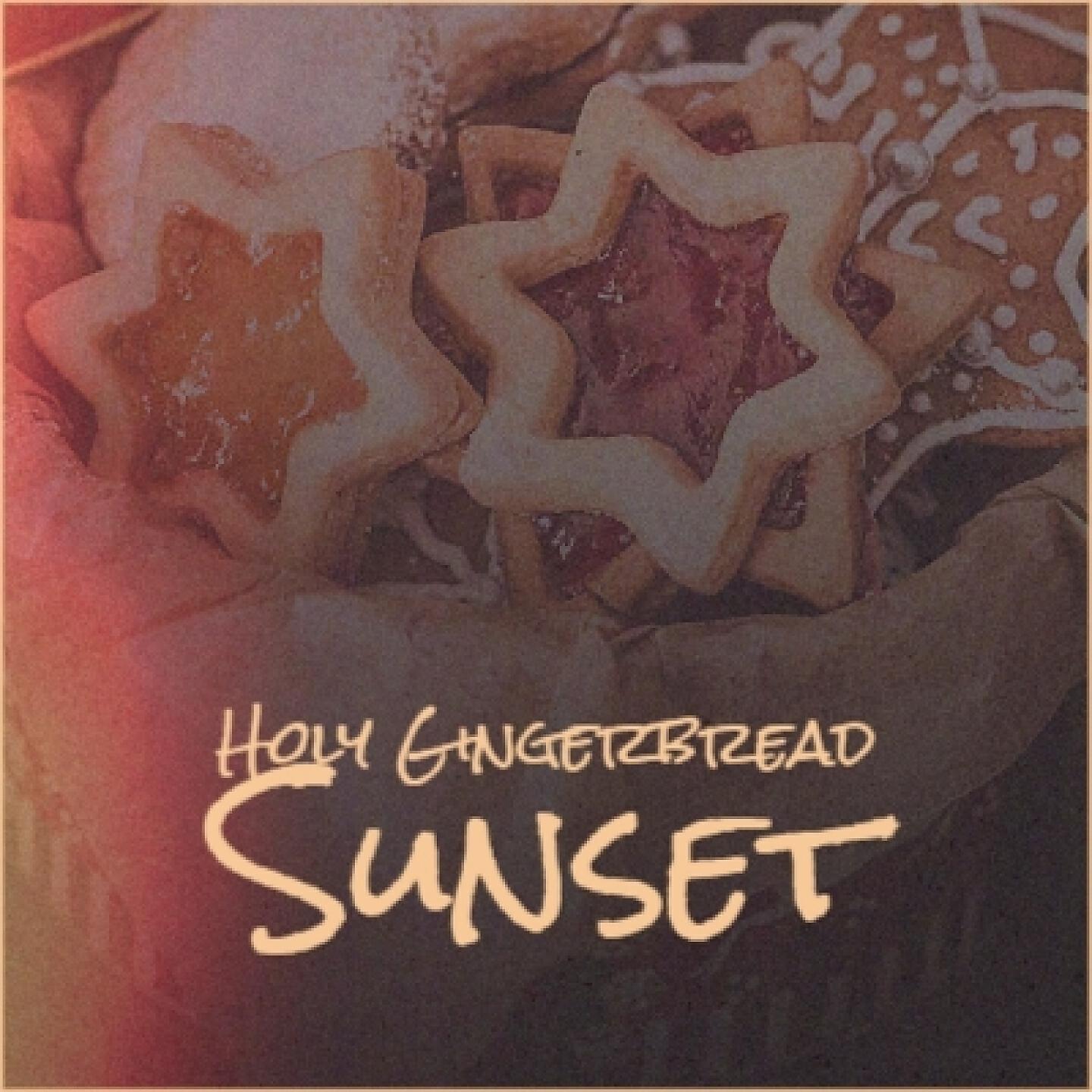Релиз Holy Gingerbread Sunset