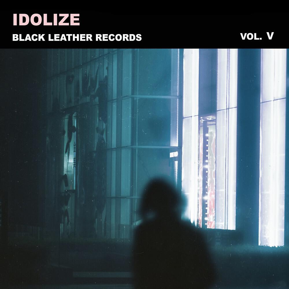 Релиз Idolize Black Leather Records Vol.V