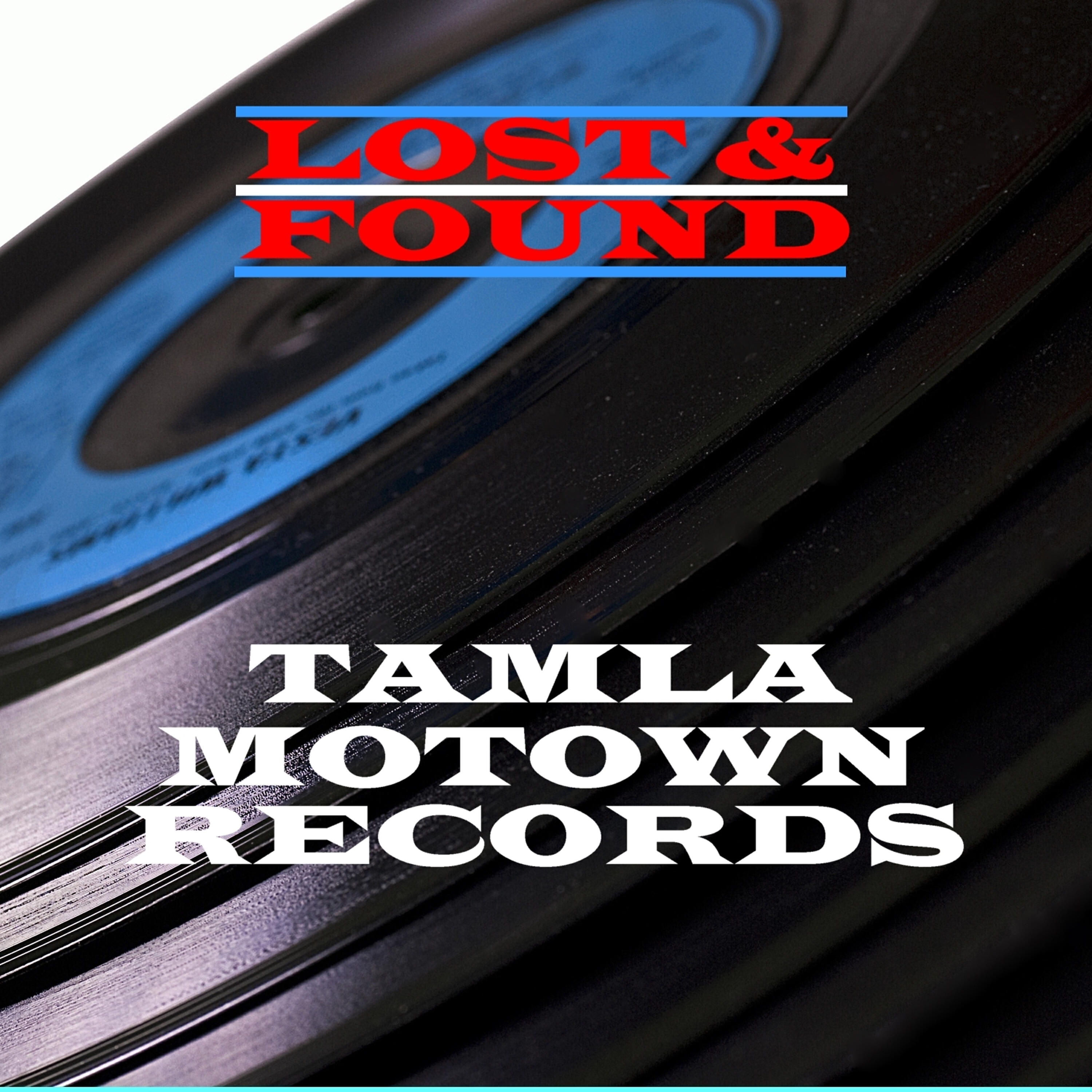 Релиз Lost & Found - Tamla Motown Records