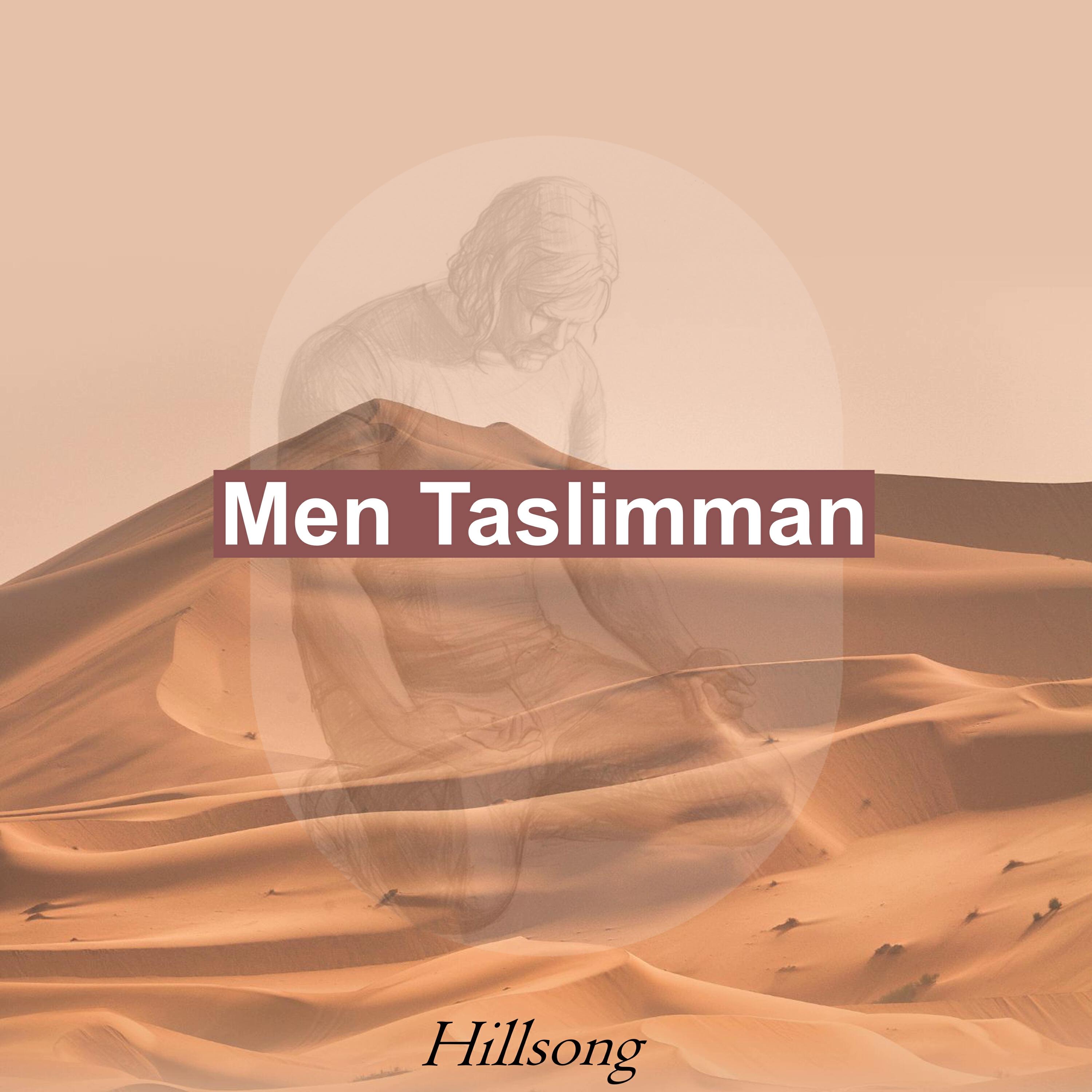 Релиз Men Taslimman (Hillsong)