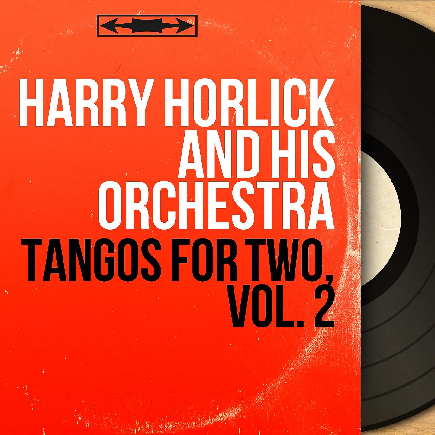 Harry Horlick and His Orchestra