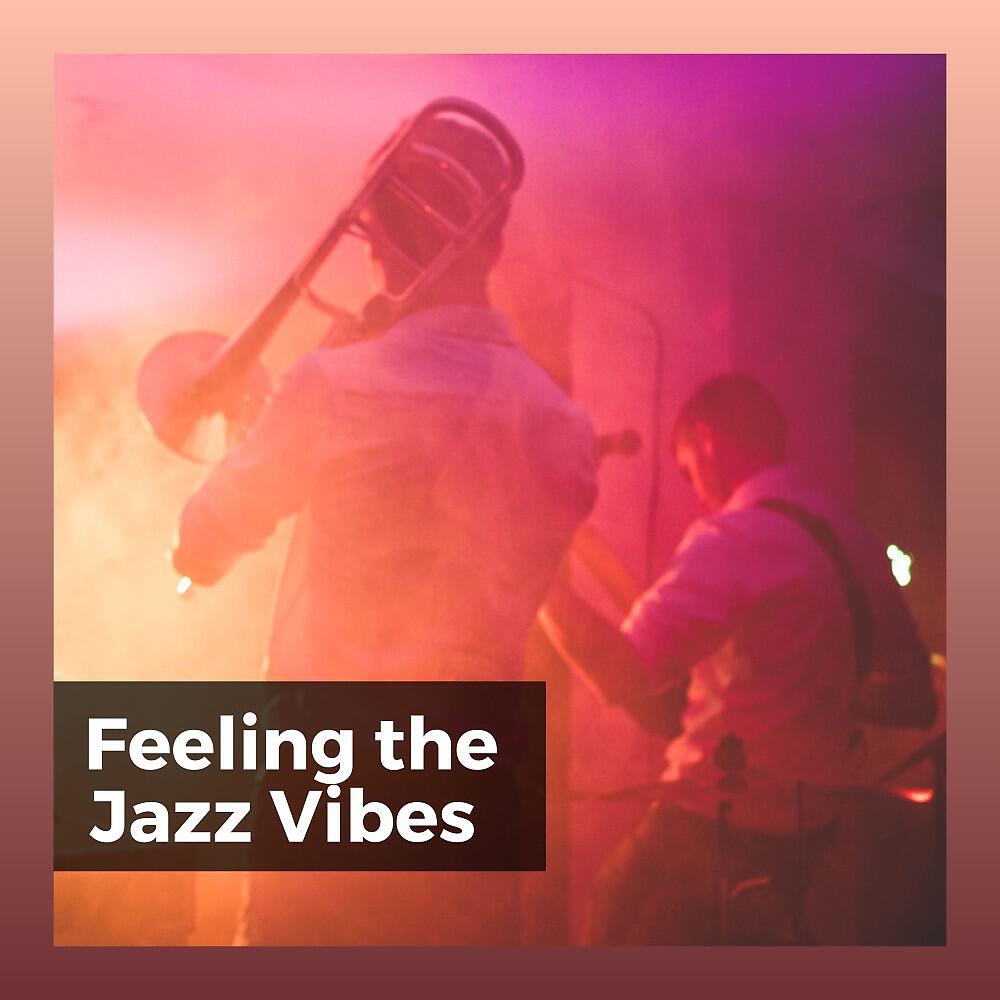 Релиз Feeling the Jazz Vibes