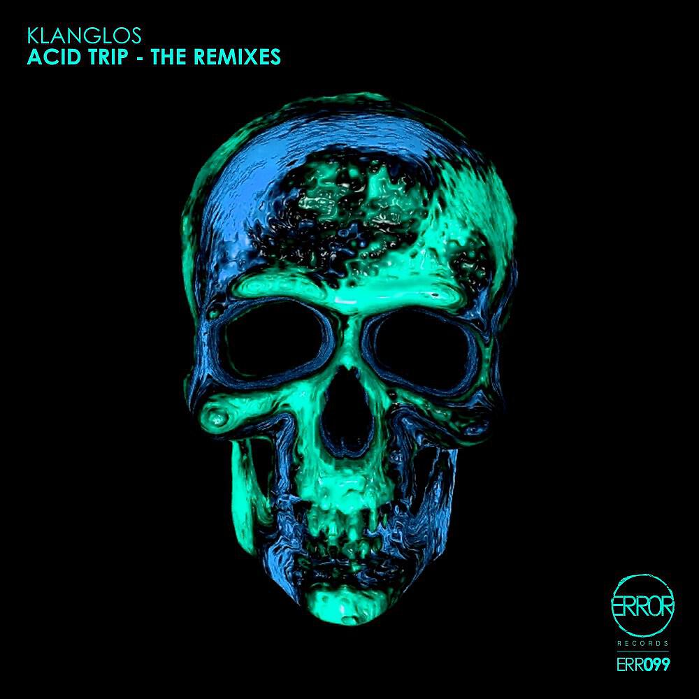 Релиз Acid Trip (The Remixes)