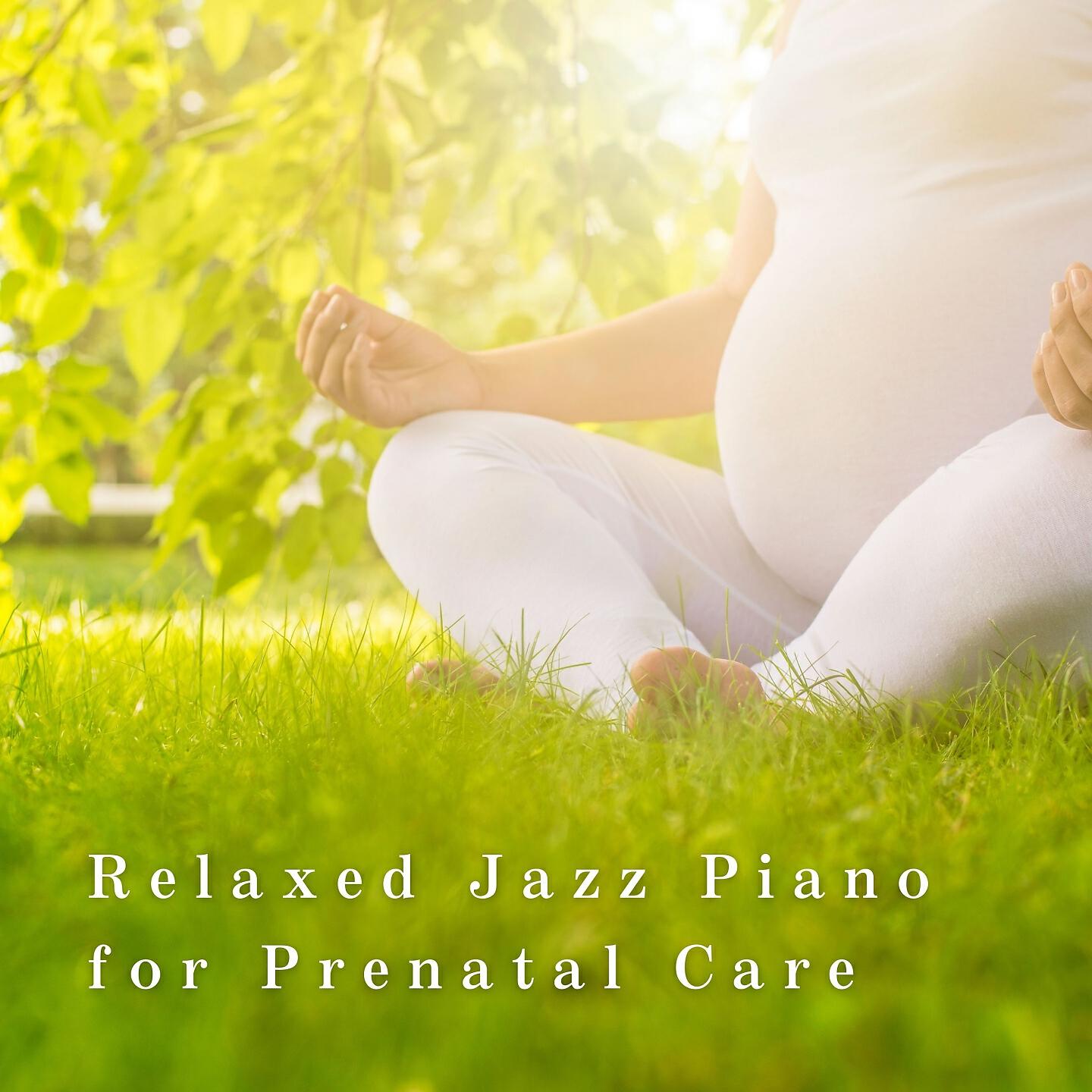 Релиз Relaxed Jazz Piano for Prenatal Care