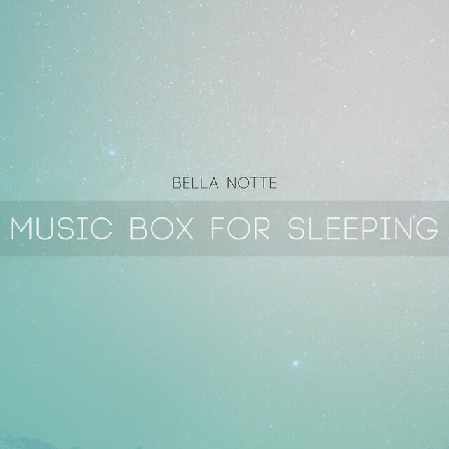 Релиз Music Box For Sleeping