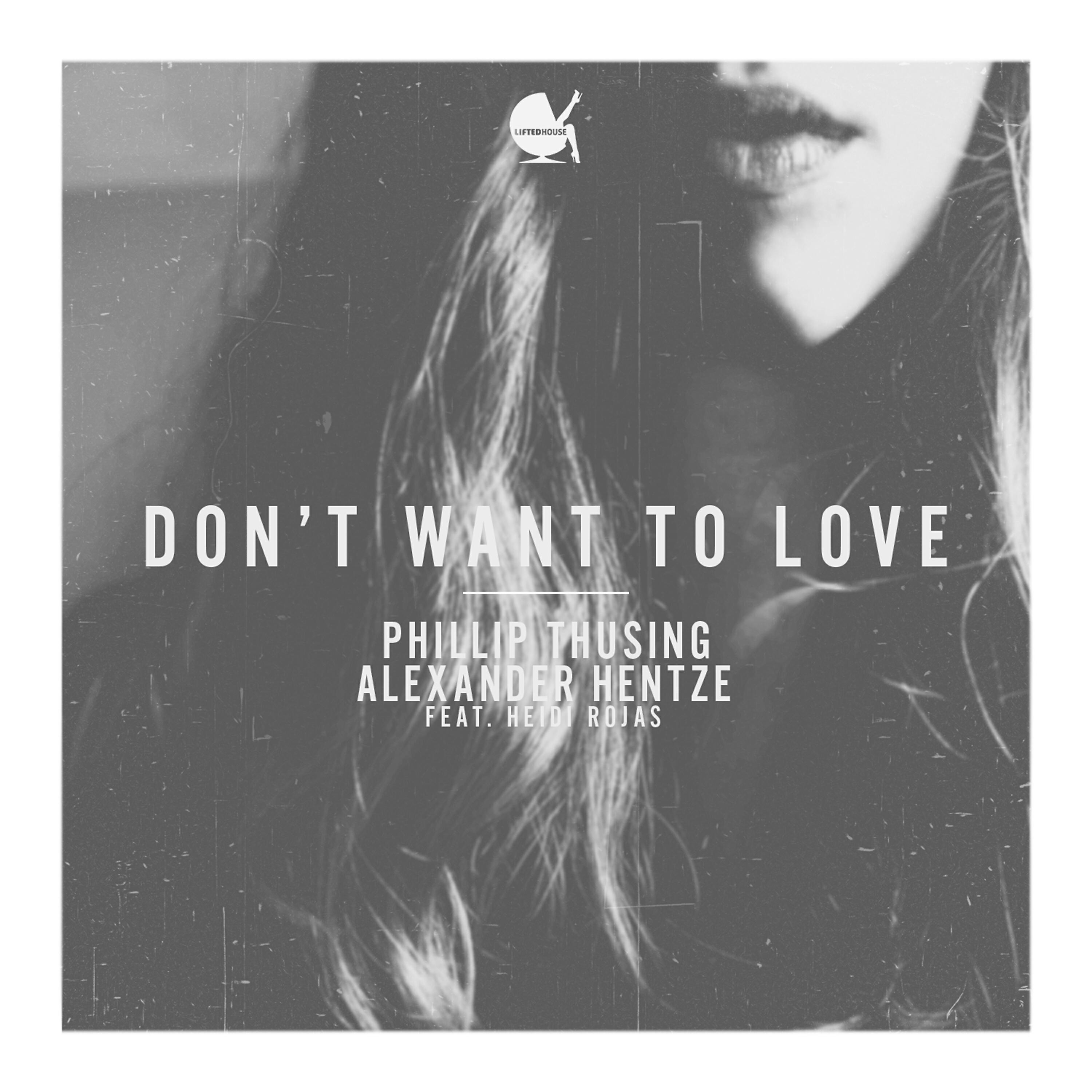 Релиз Don't Want to Love - Radio Edit