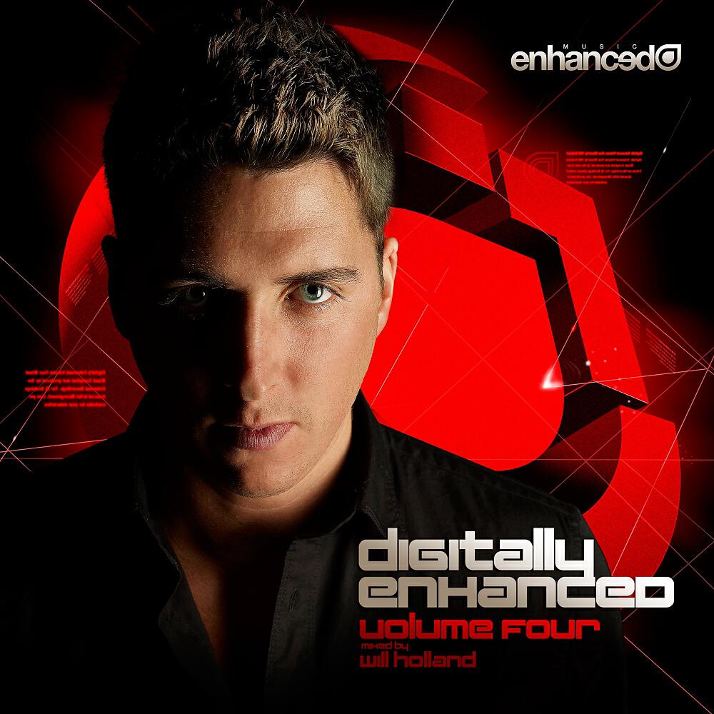 Релиз Digitally Enhanced Volume Four, Mixed by Will Holland