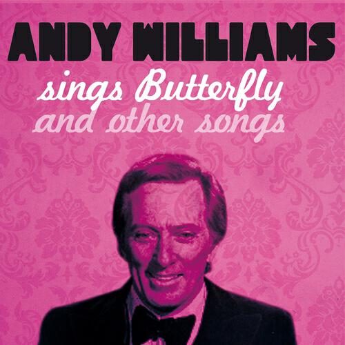 Релиз Andy Williams Sings Butterfly and 21 Other Songs