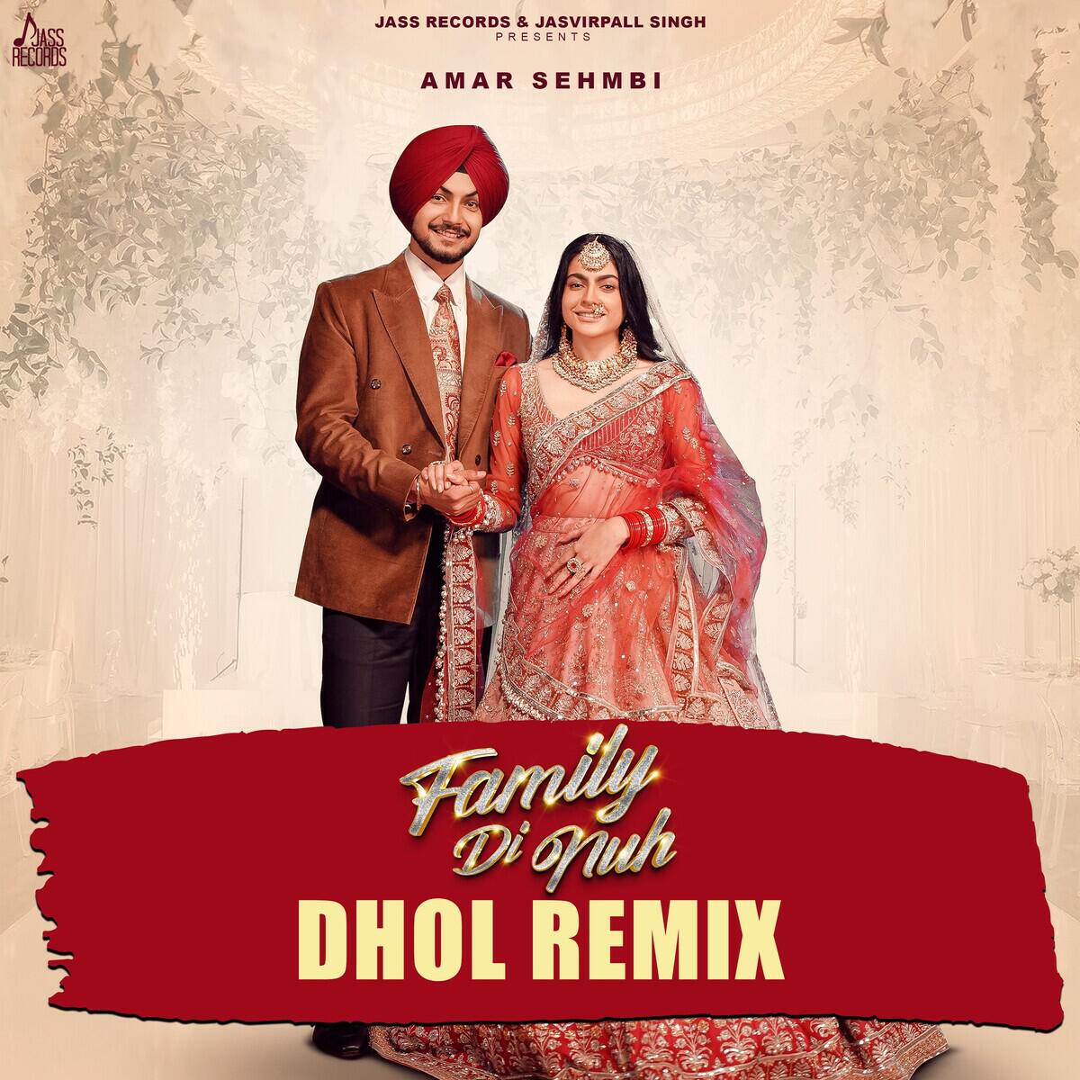 Релиз Family Di Nuh Dhol Remix