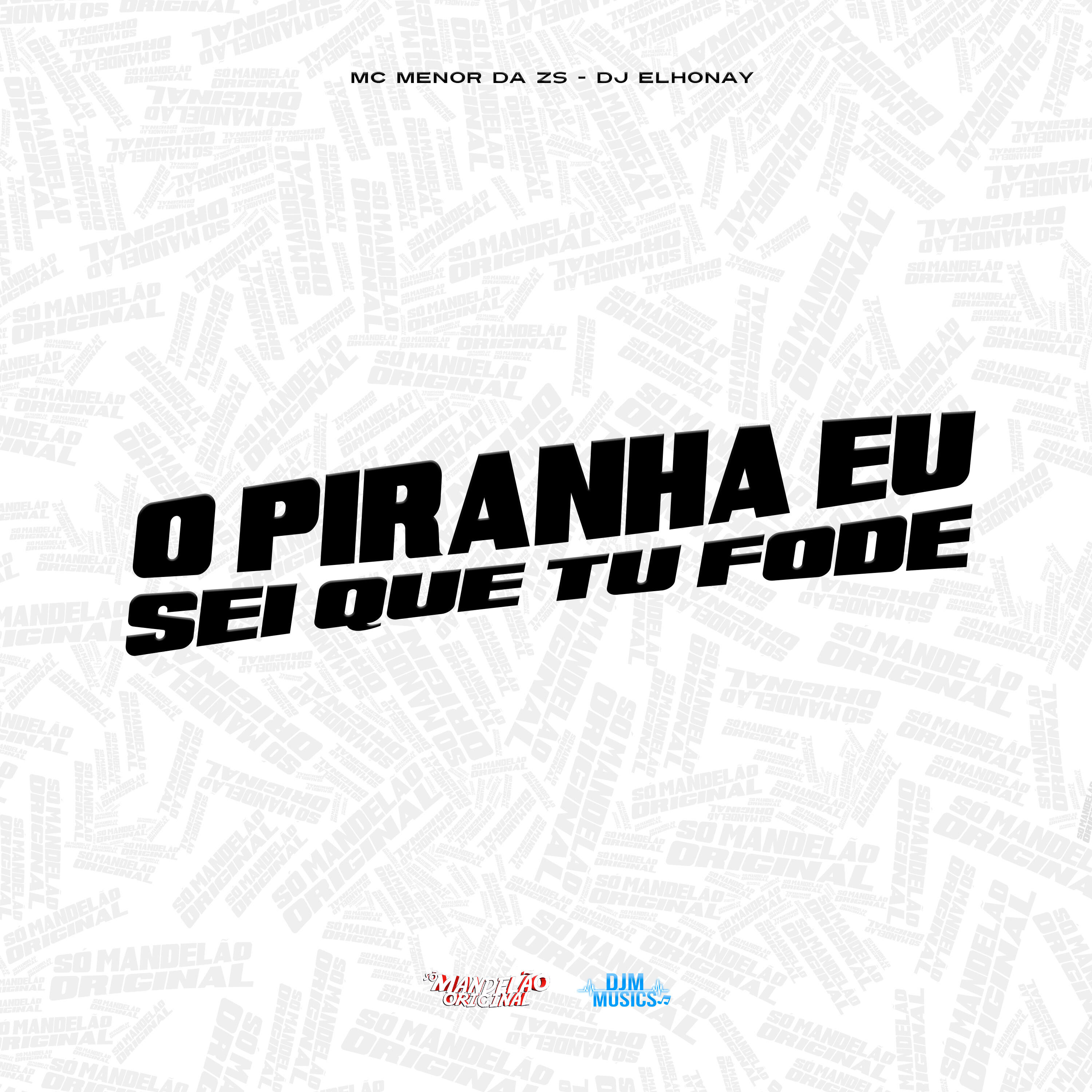 Релиз O Piranha Eu Sei Que Tu Fode