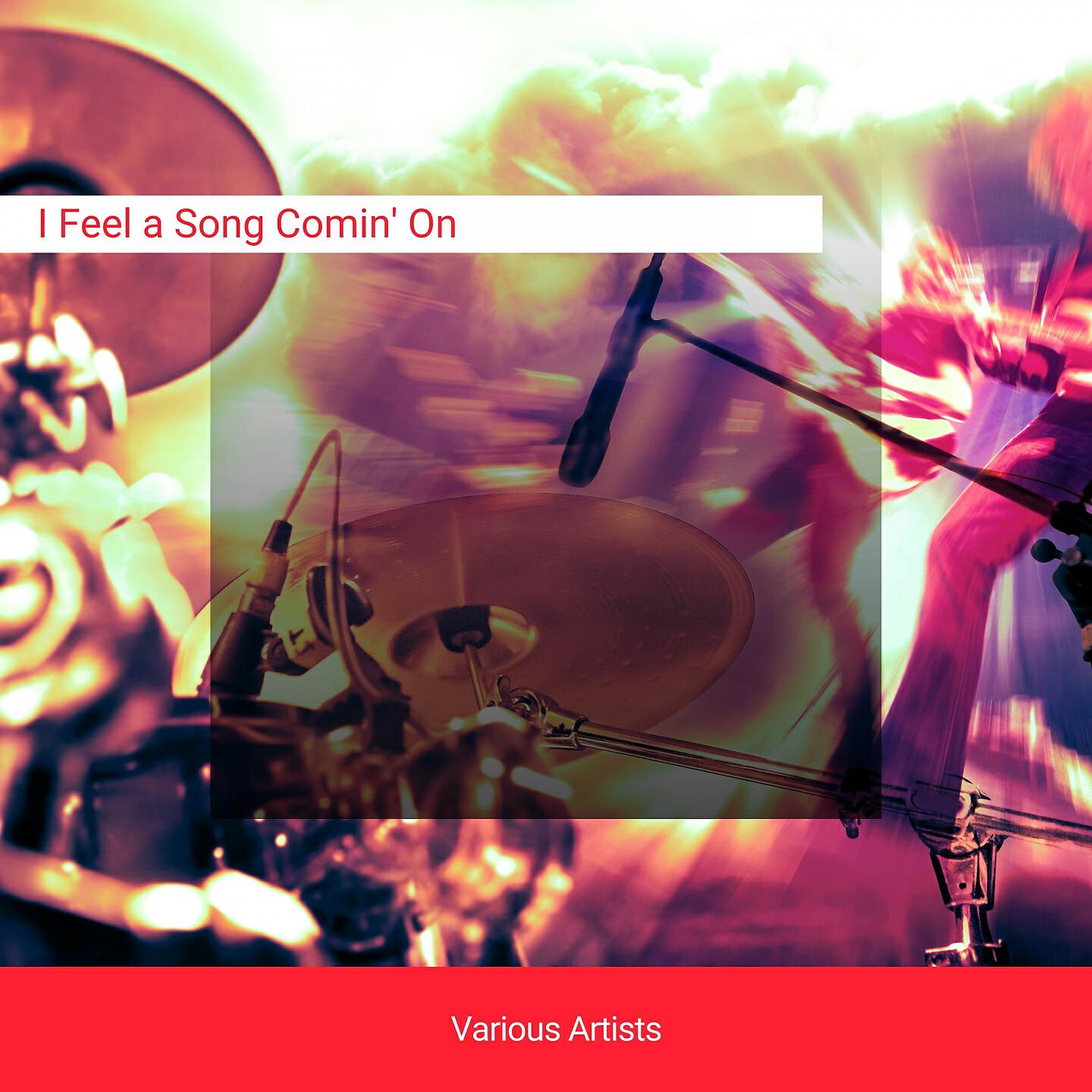 Релиз I Feel a Song Comin' On