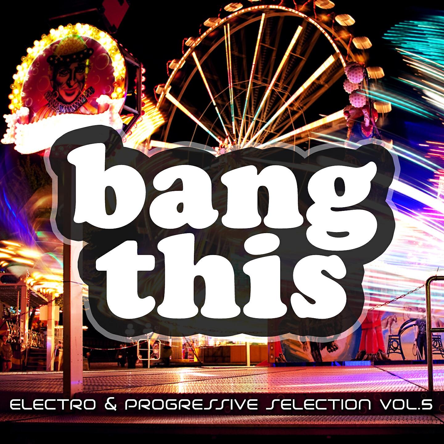 Релиз Bang This!, Vol. 5