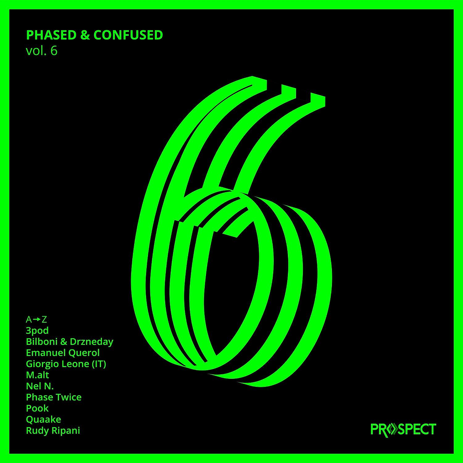 Релиз Phased & Confused, Vol. 6
