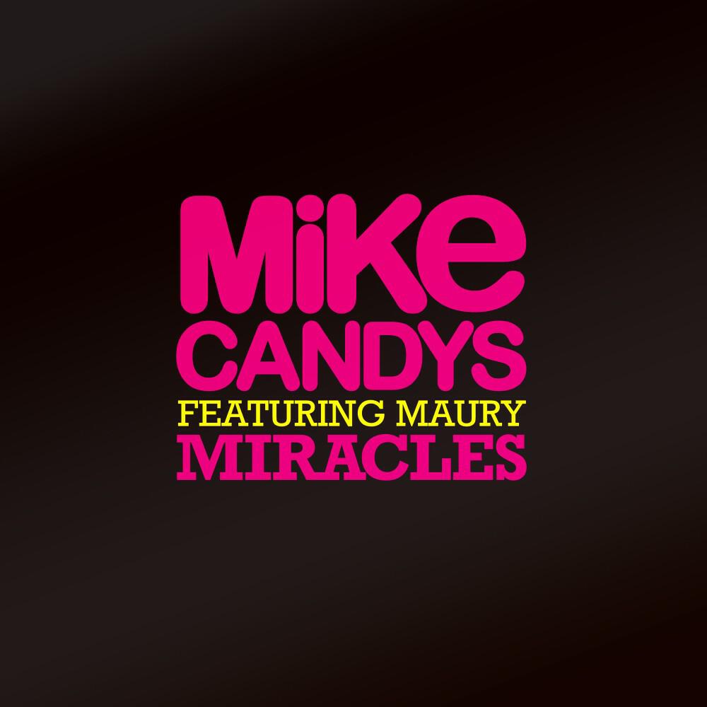 Mike Candys, Maury - Miracles