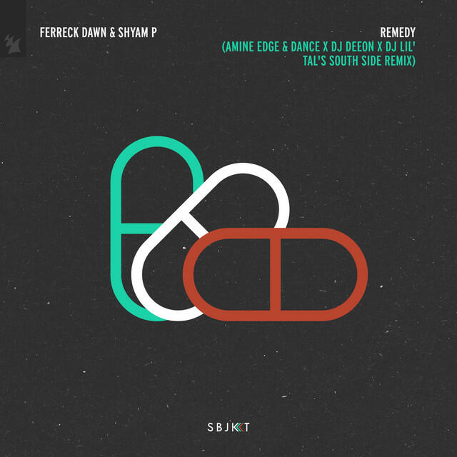 Релиз Remedy (Amine Edge & DANCE x DJ Deeon x DJ Lil'Tal's South Side Remix)