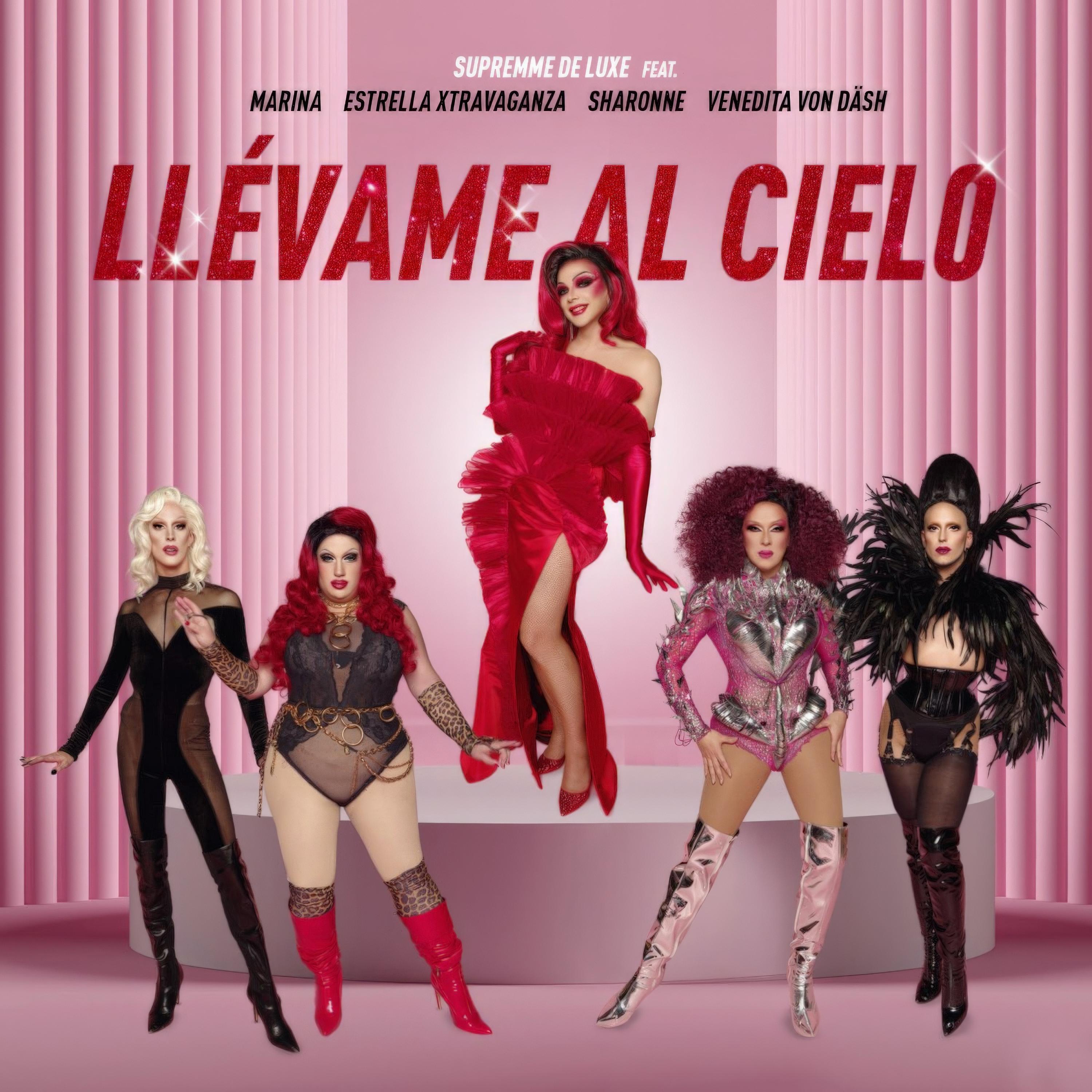Релиз Llévame Al Cielo (Versión Drag Race)