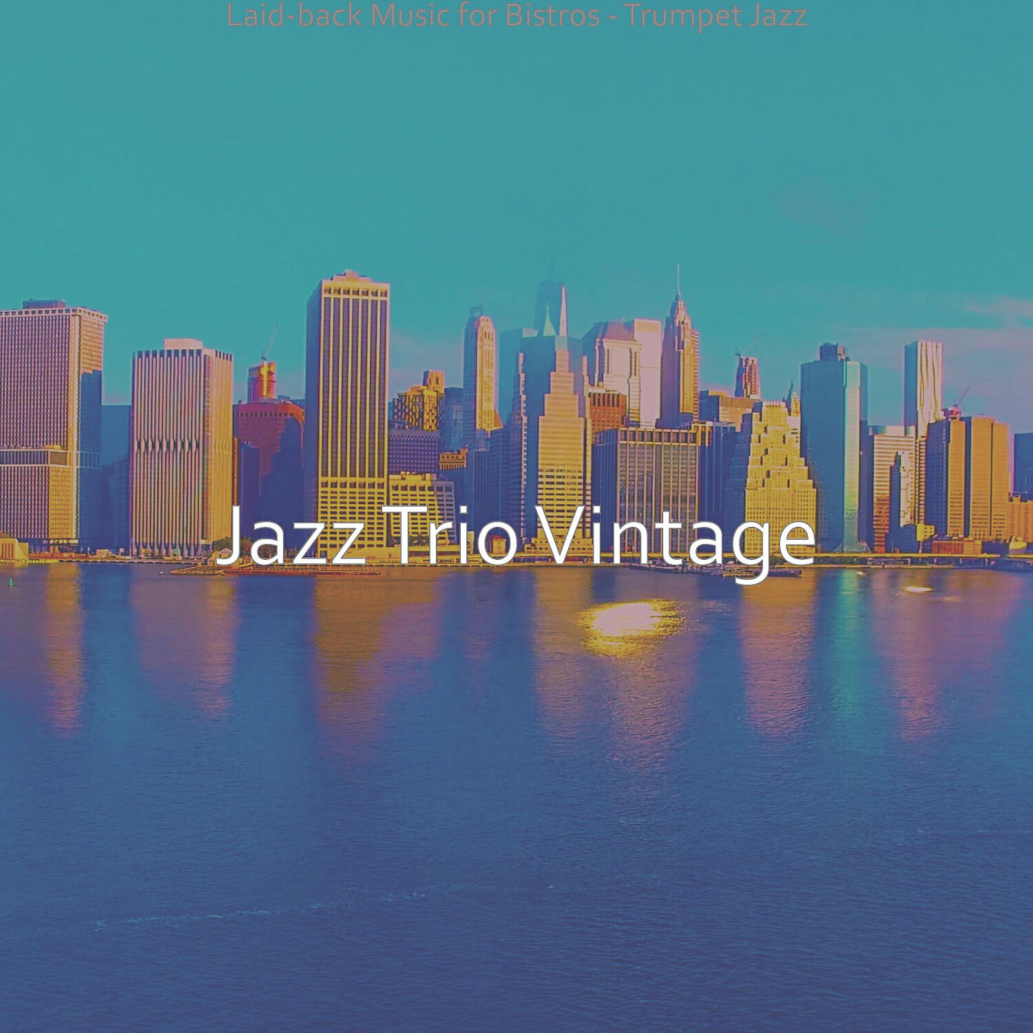 Релиз Laid-back Music for Bistros - Trumpet Jazz