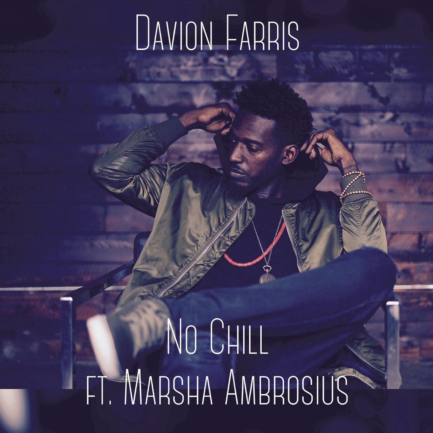 Релиз No Chill (feat. Marsha Ambrosius)
