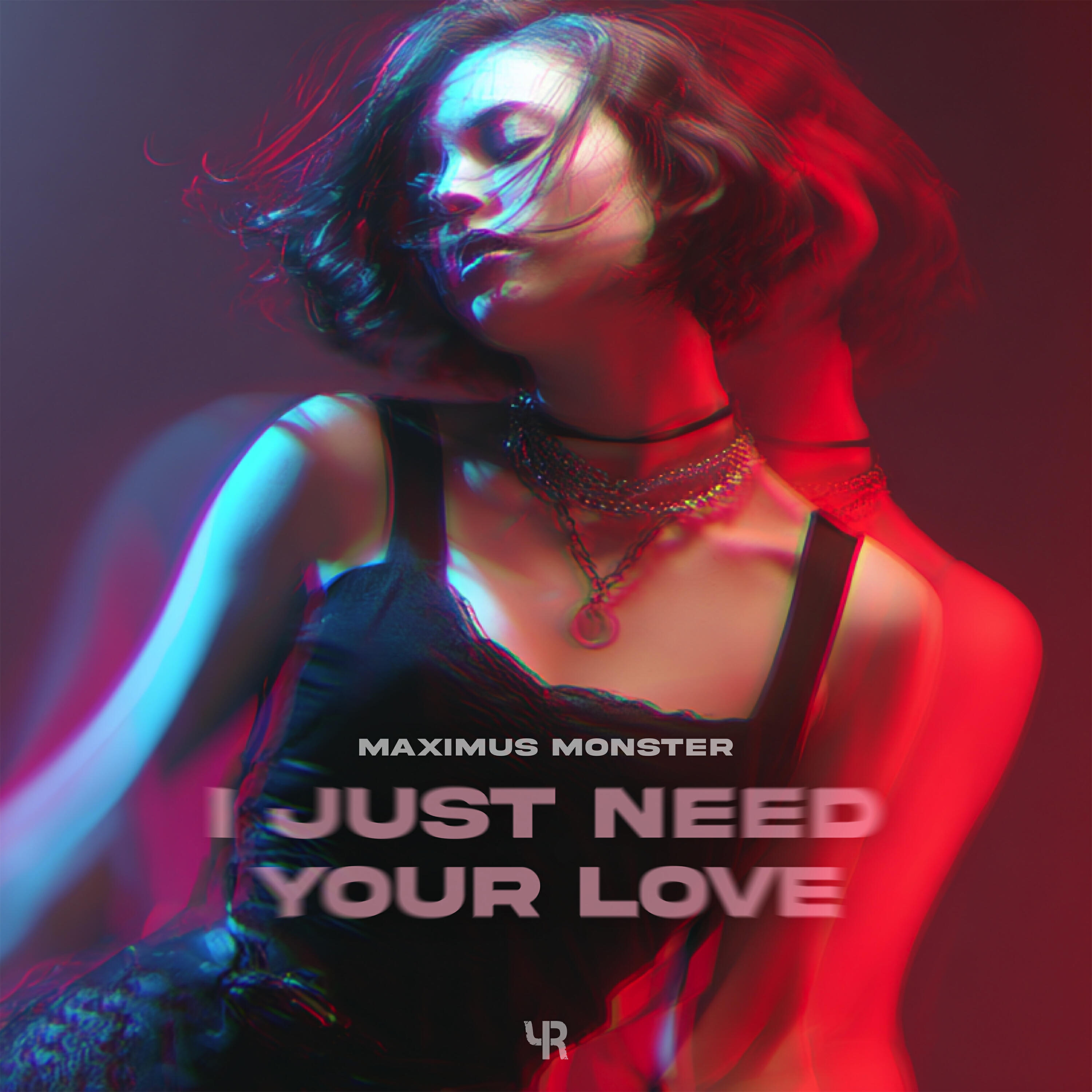 Релиз I Just Need Your Love