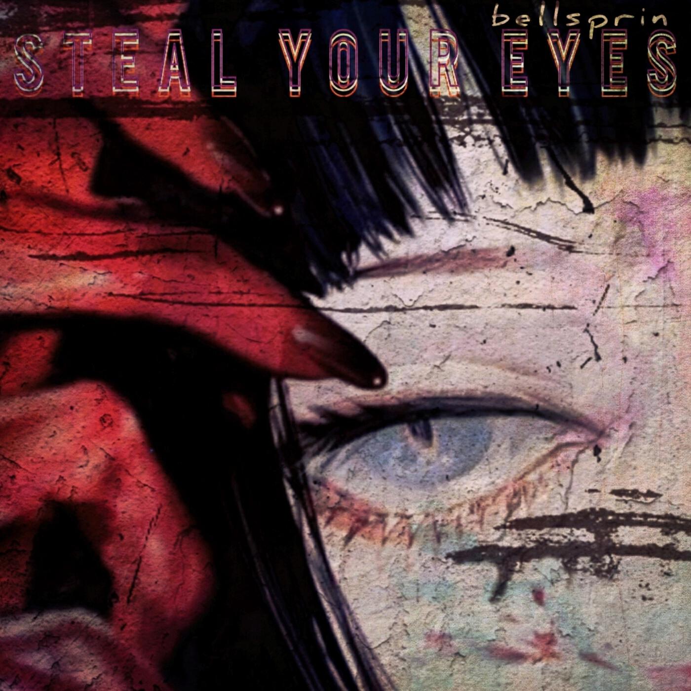 Релиз Steal Your Eyes