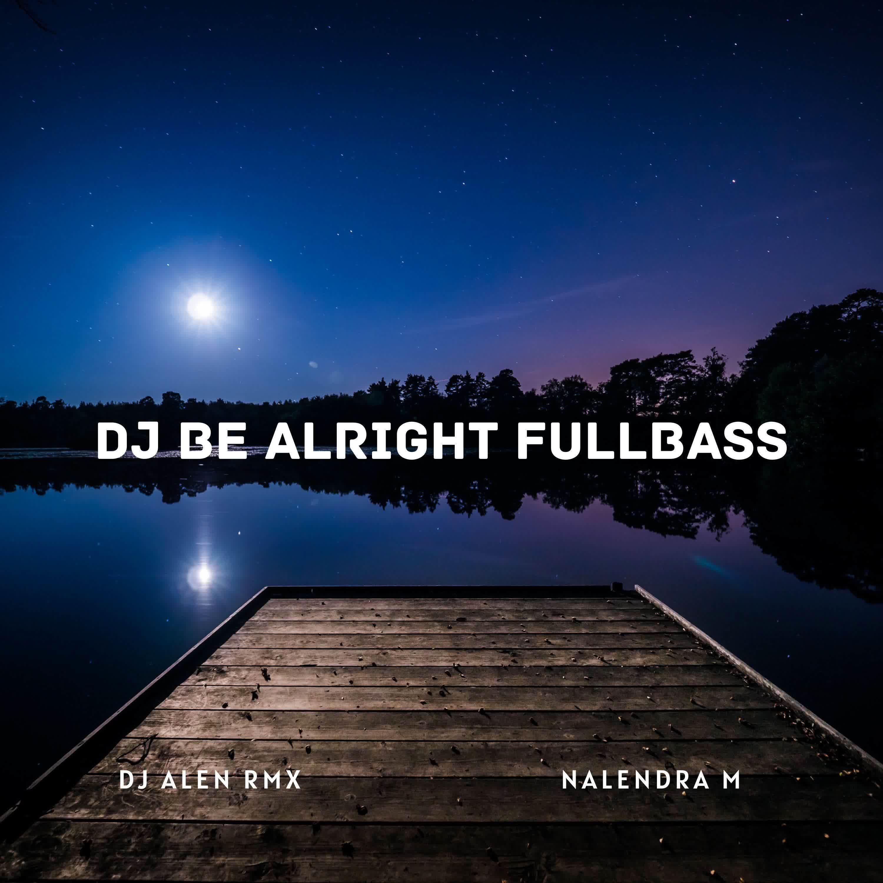Релиз DJ Be Alright Fullbass
