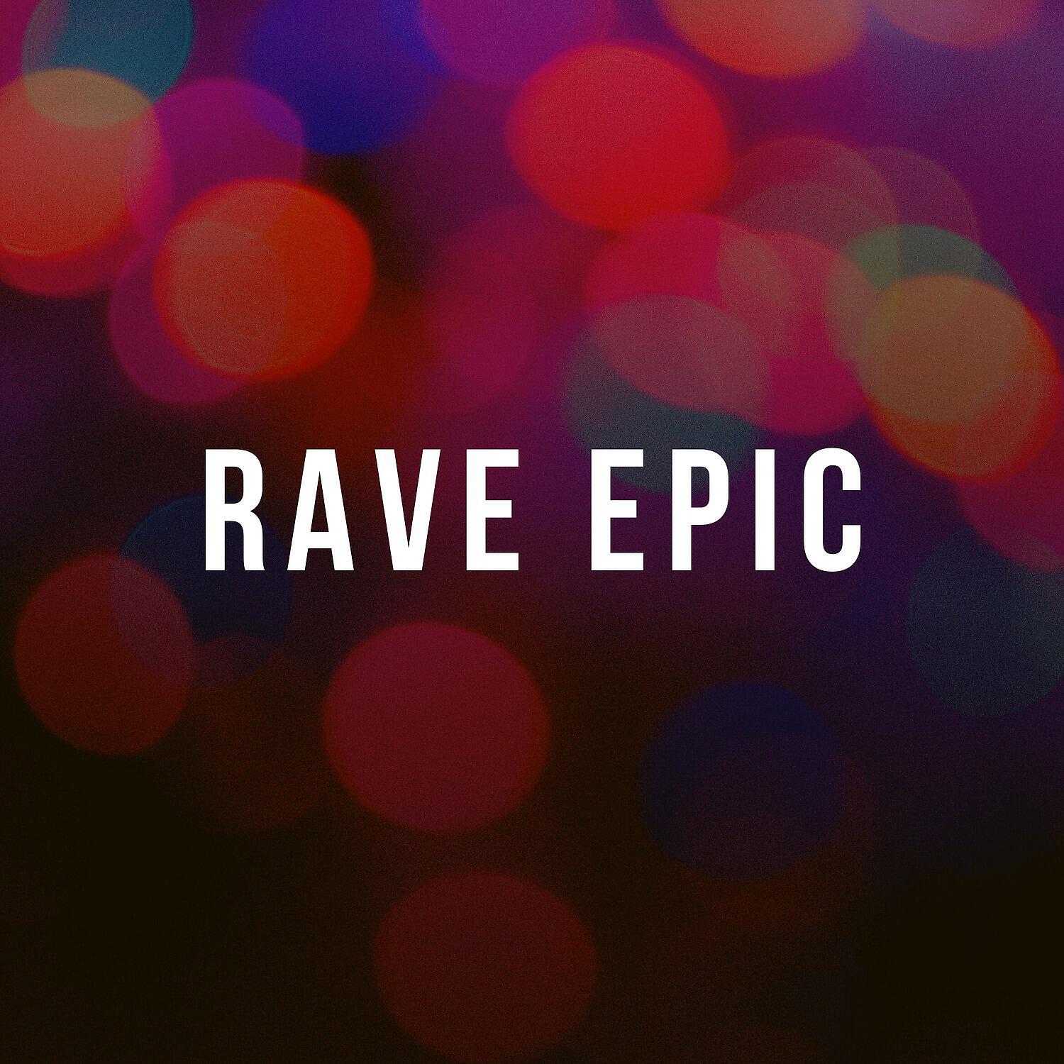 Релиз Rave Epic