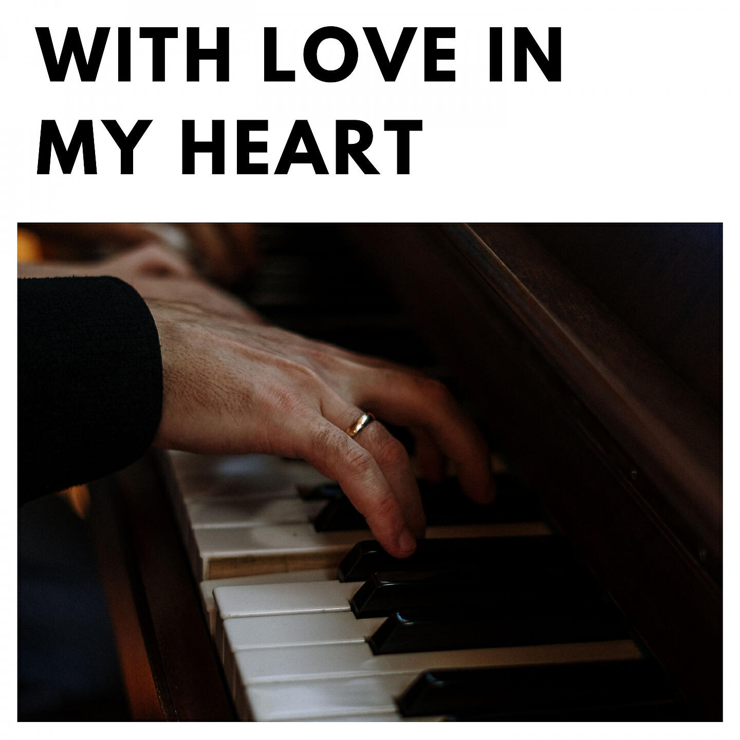 Релиз With Love In My Heart