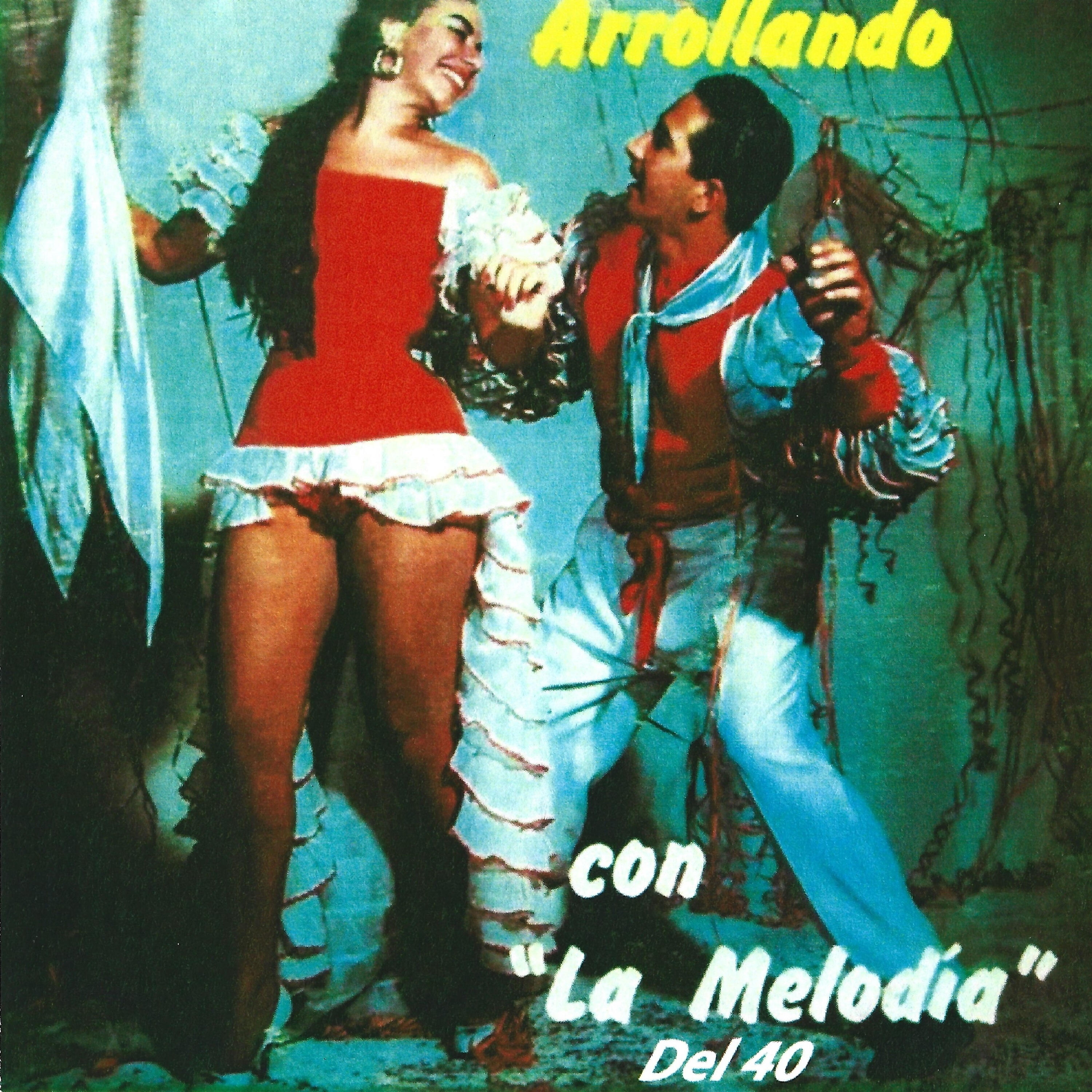 Релиз Arrollando Con la Melodia del 40
