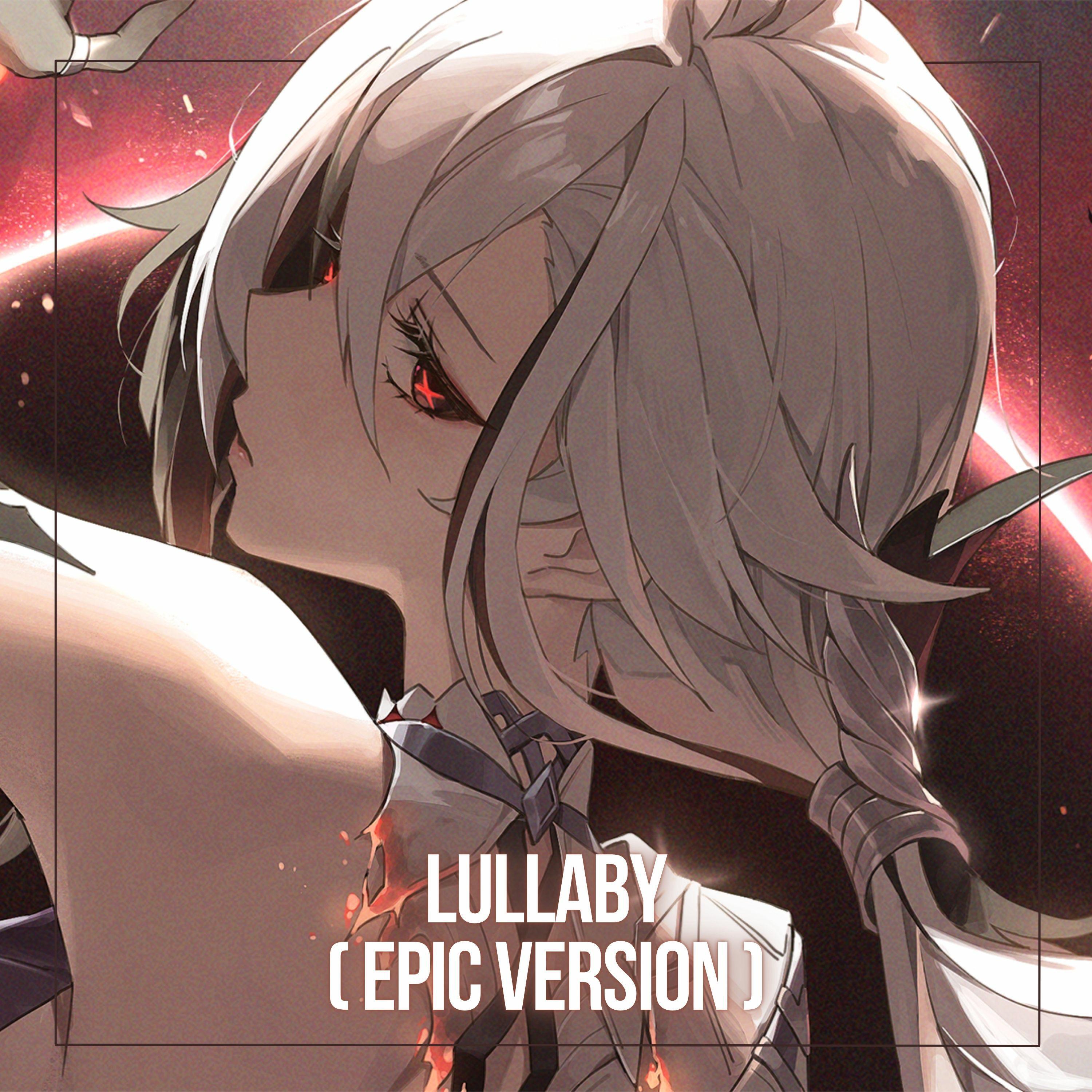 Релиз Lullaby (Epic Version)