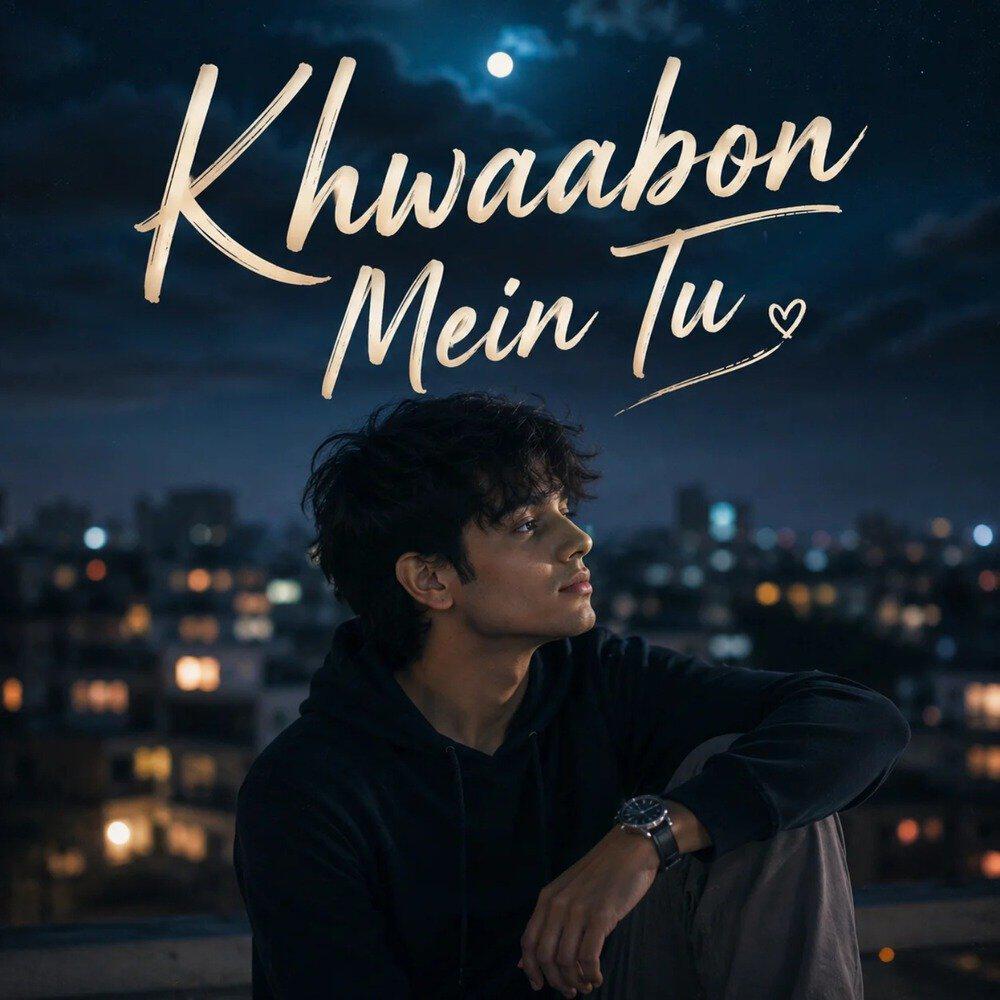 Релиз Khwaabon Mein Tu