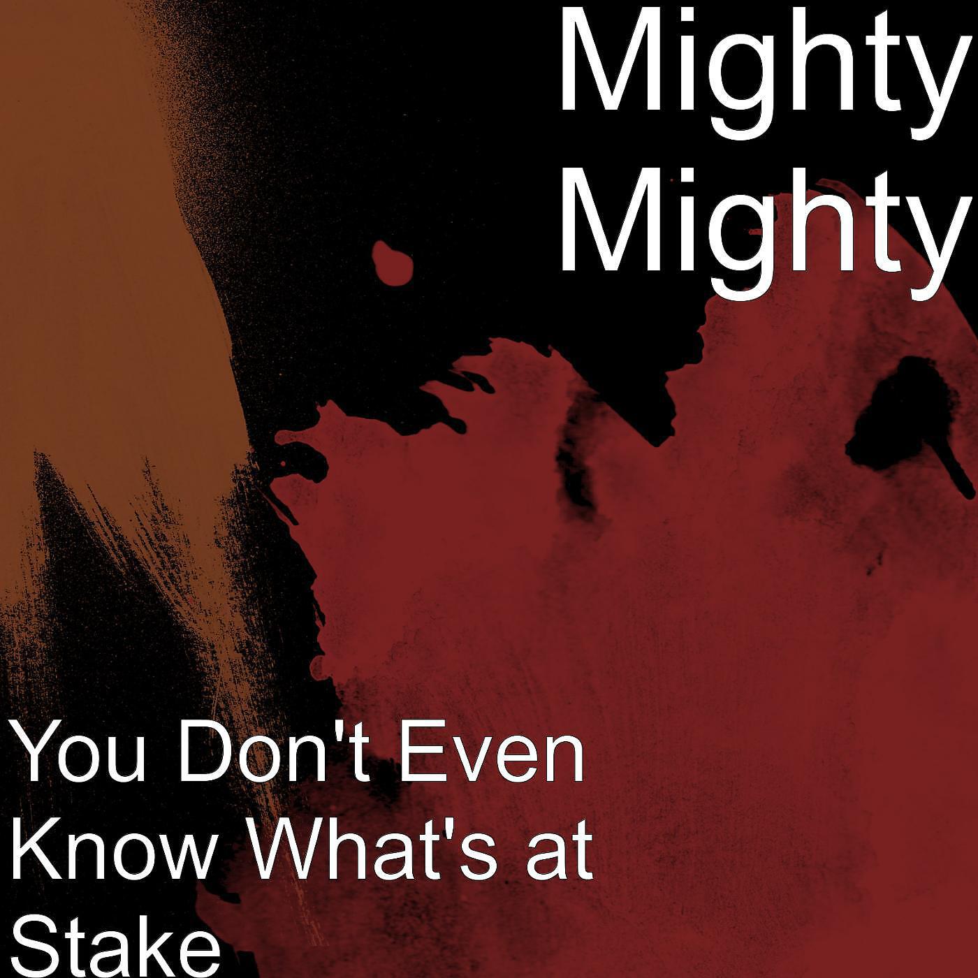 Релиз You Don't Even Know What's at Stake