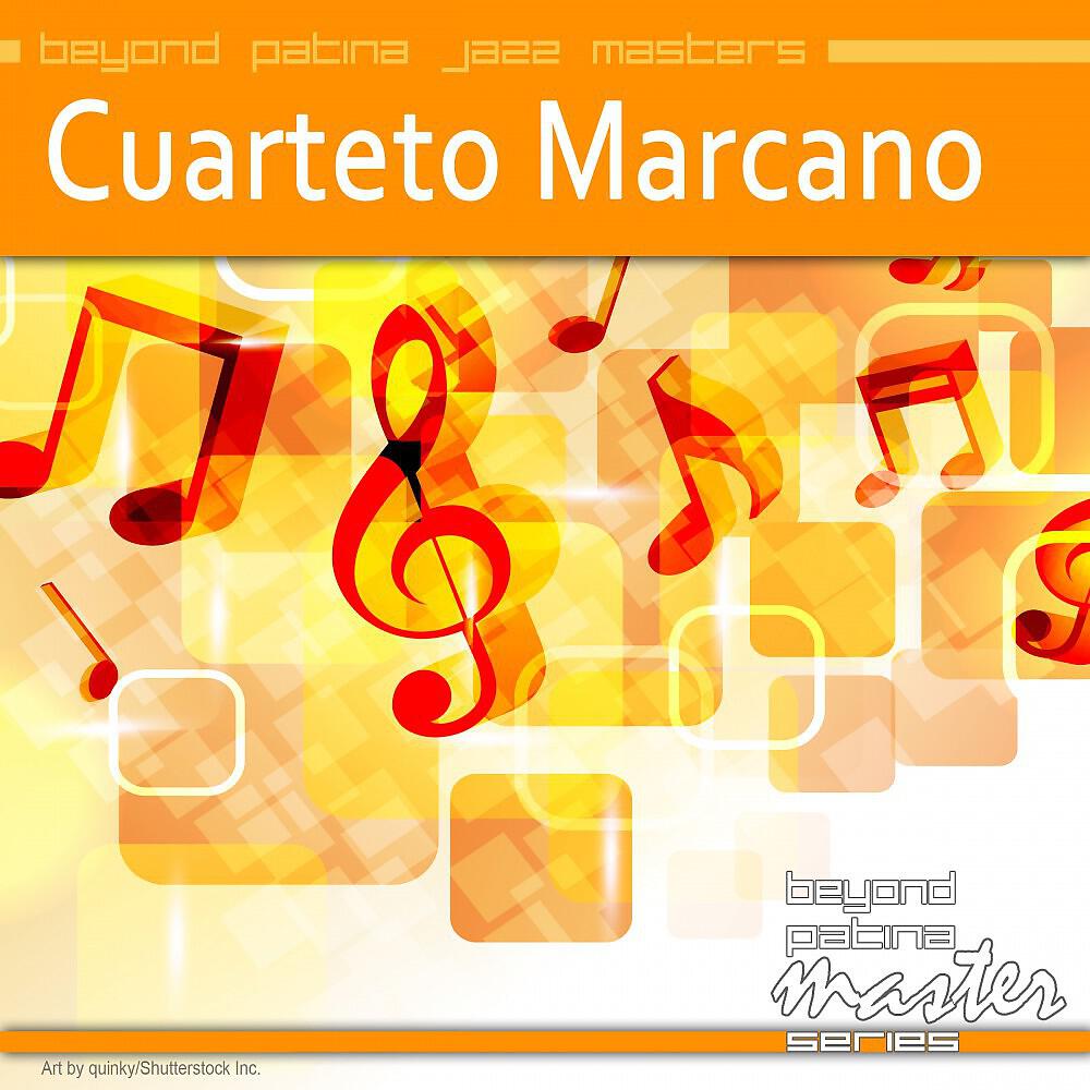 Релиз Beyond Patina Jazz Masters: Cuarteto Marcano