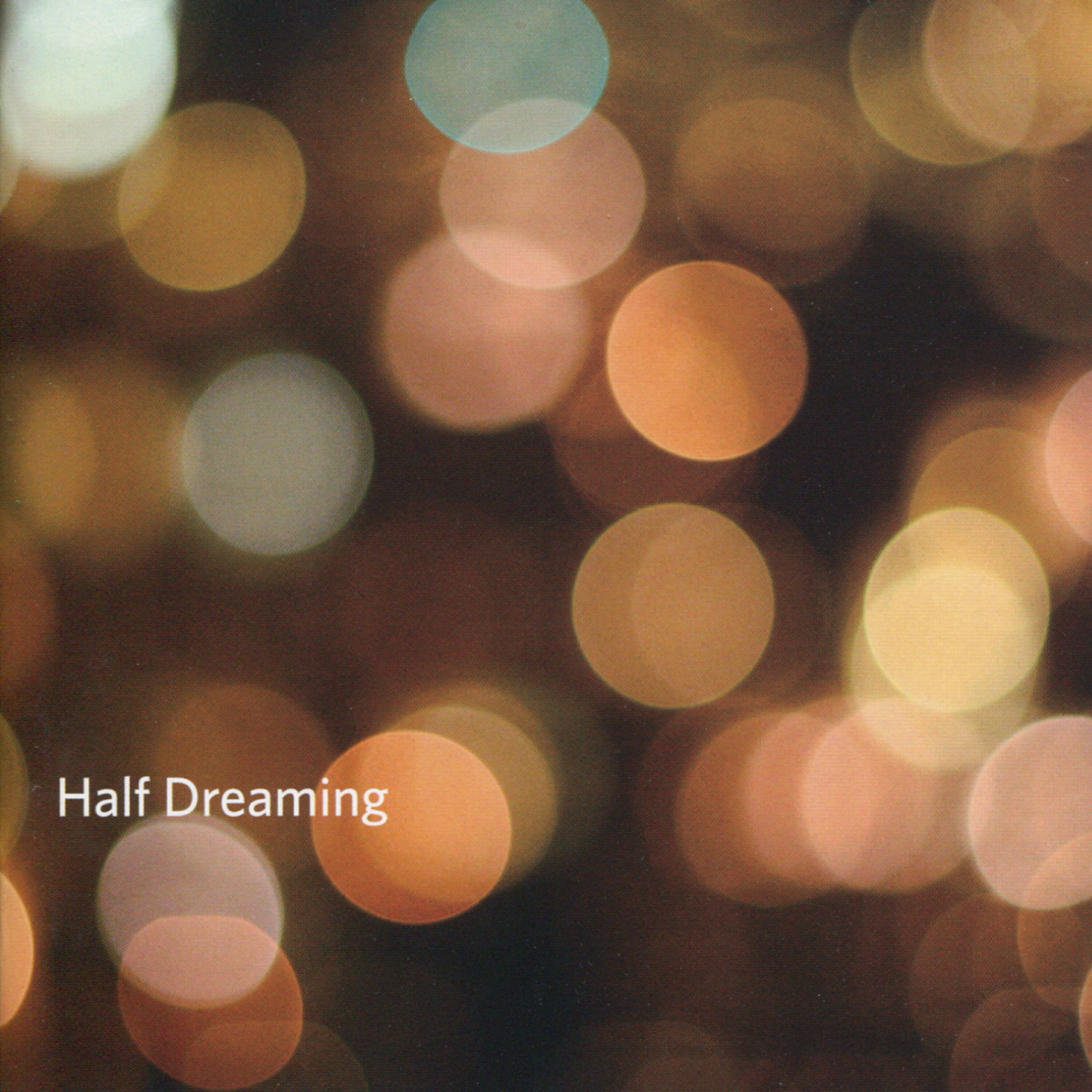 Релиз Half Dreaming